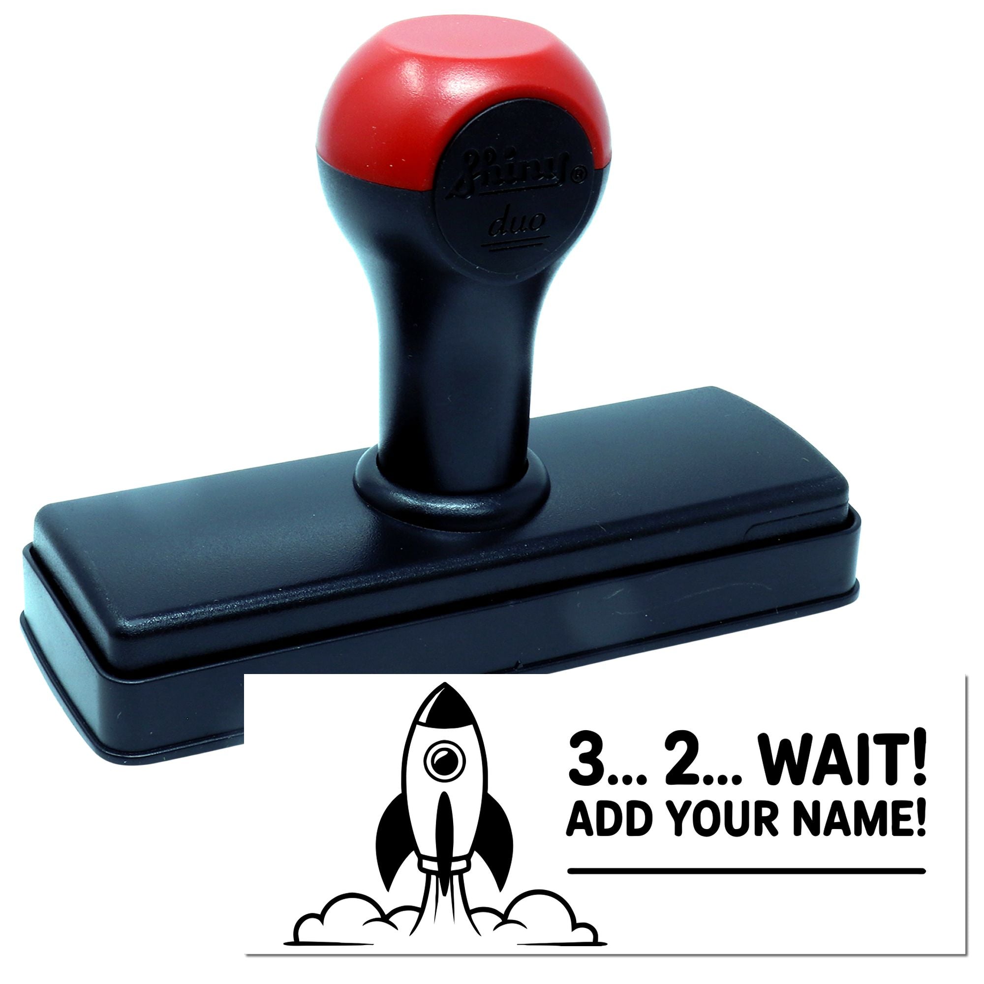 Self-inking rubber stamp with custom name line, featuring 3...2...WAIT! ADD YOUR NAME! for personalized stamping.