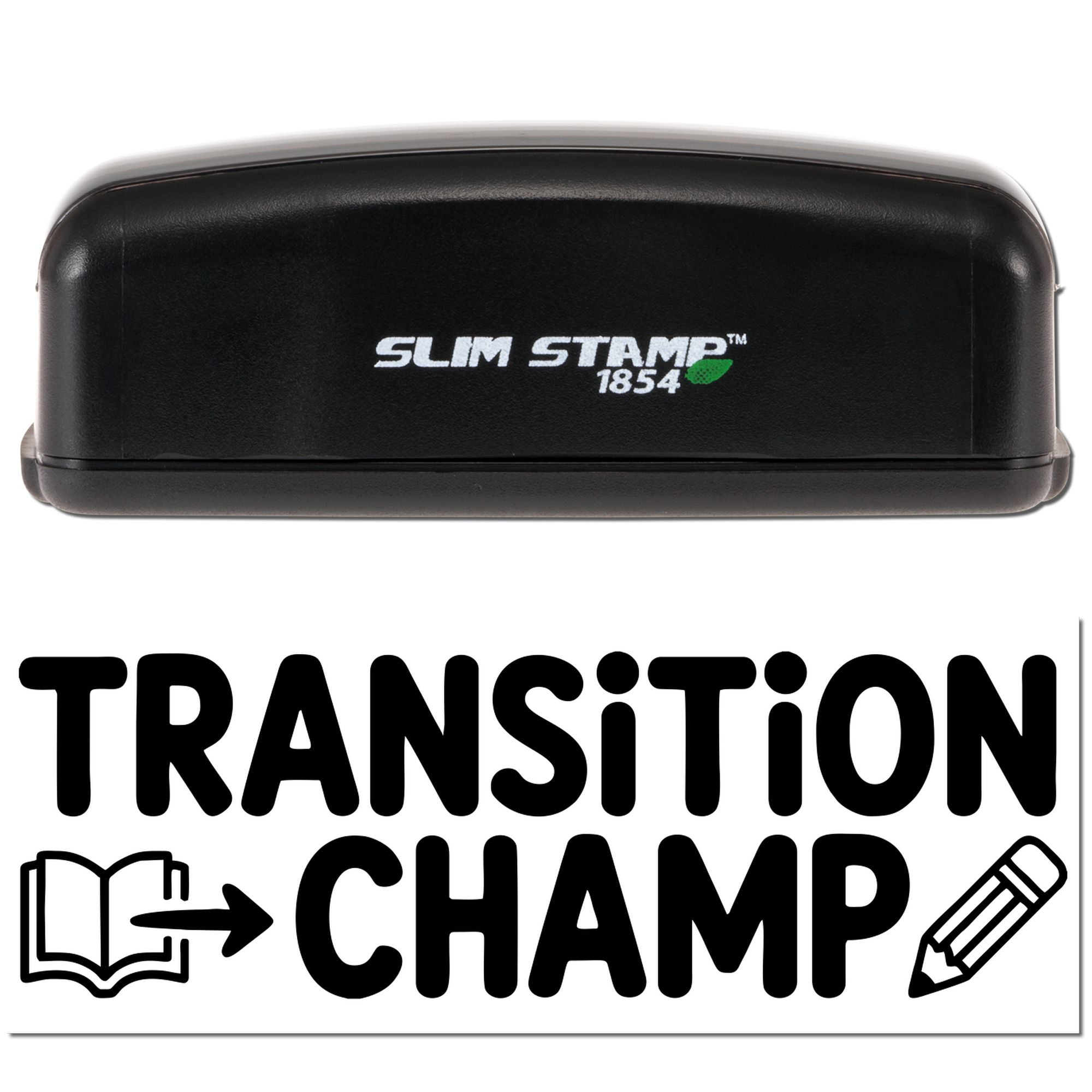 Custom Slim Stamp 1854 rubber stamp with Transition Champ design for student recognition, classroom awards, and teacher use.