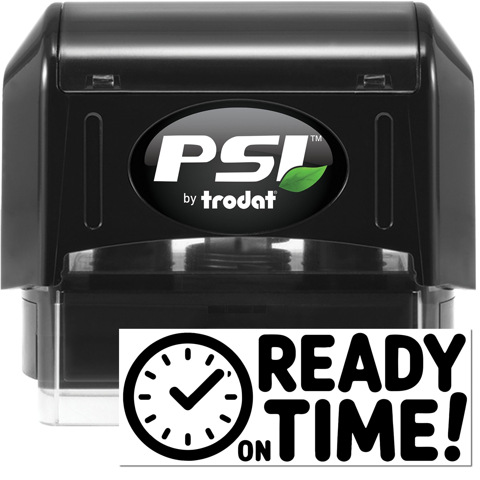 PSI by Trodat self-inking rubber stamp with Ready Time! message for quick approval and scheduling