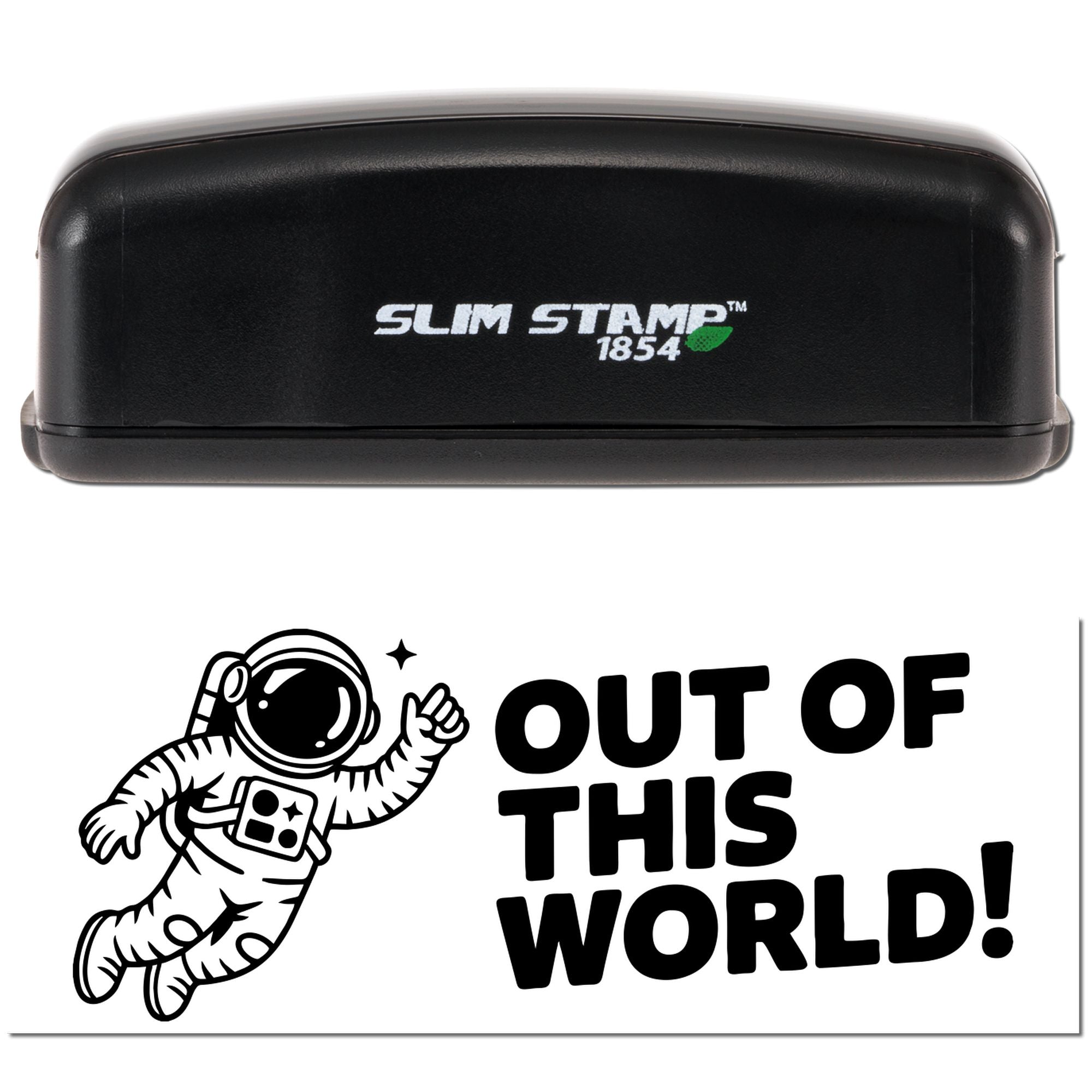 Slim Stamp 1854 custom rubber stamp for space-themed projects with astronaut and Out of This World! impression.