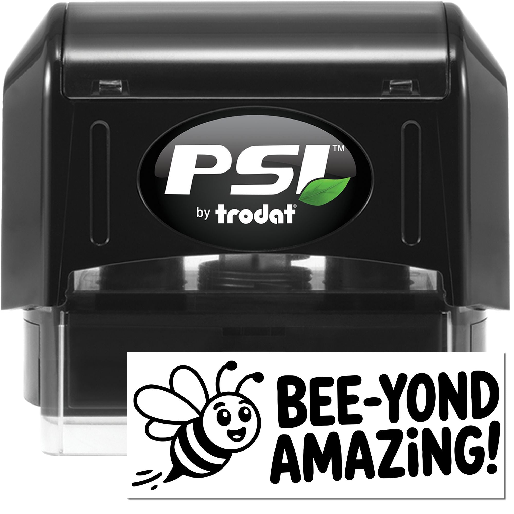 PSI by Trodat self-inking rubber stamp with custom bee BEE-YOND AMAZING! imprint