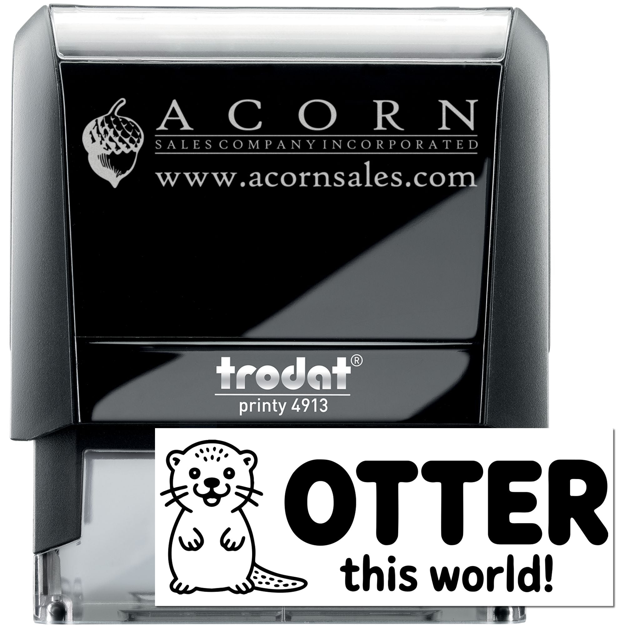 Custom self-inking rubber stamp with Acorn Sales logo and otter-themed Otter This World design.