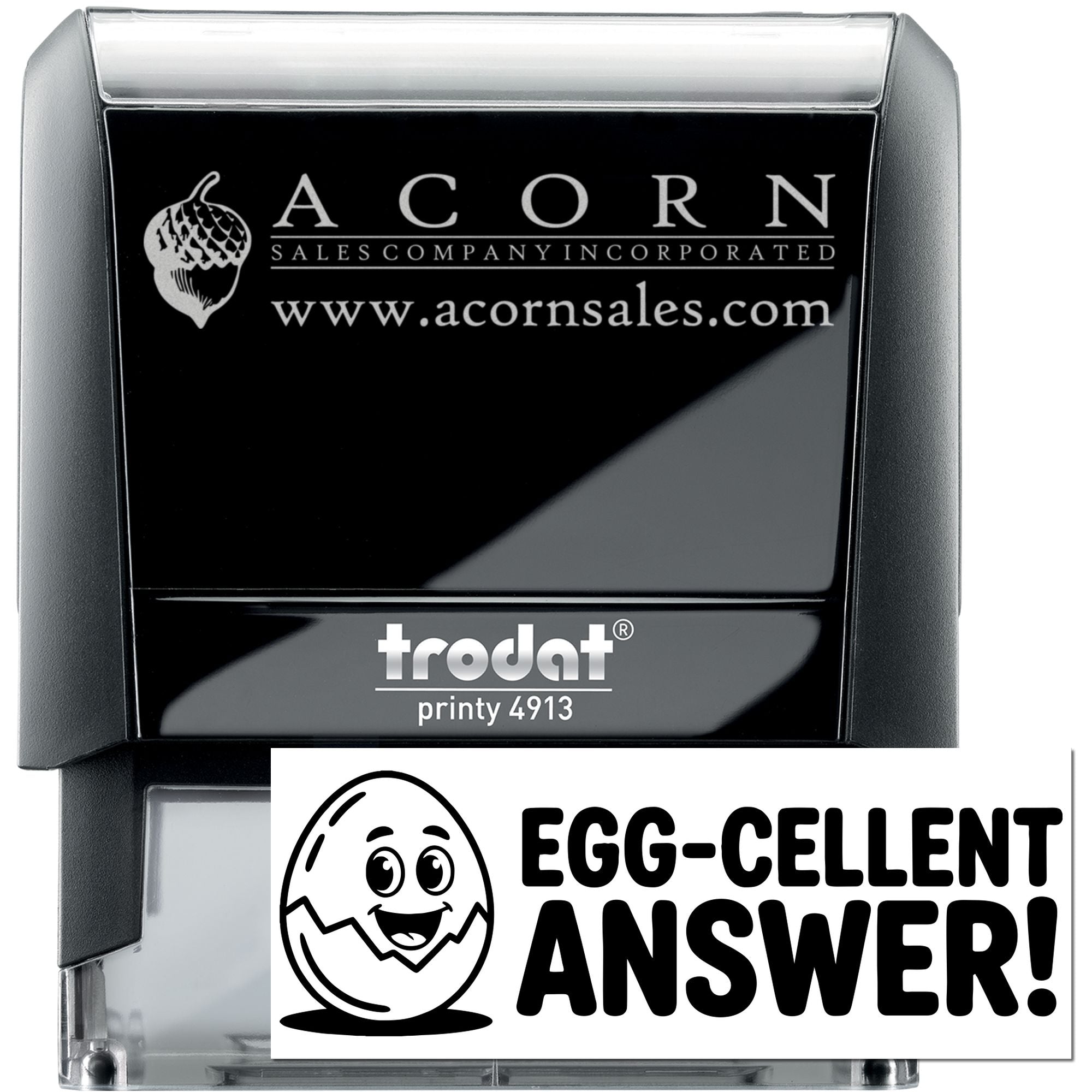 Custom self-inking rubber stamp Trodat Printy 4913 with Acorn Sales logo and Egg-cellent Answer design.