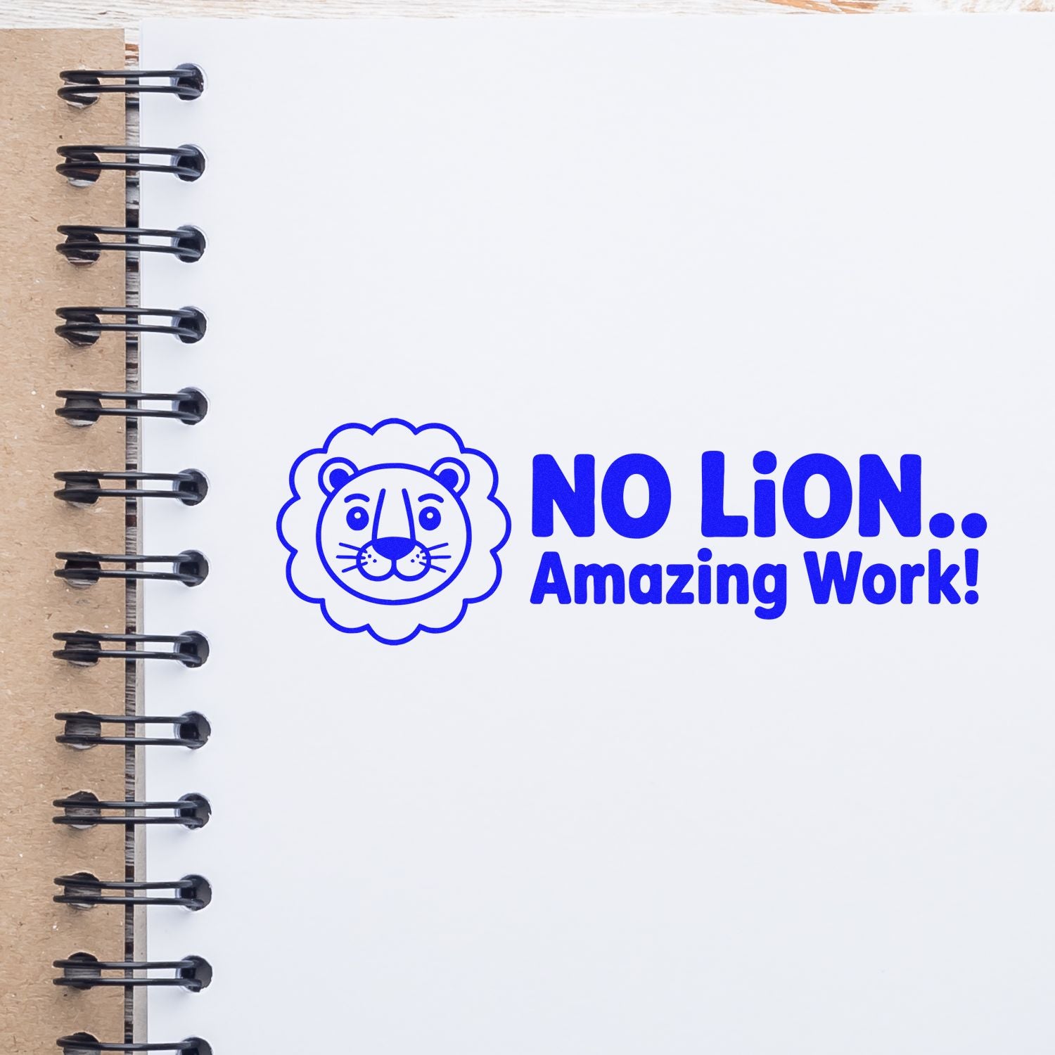 Lion-themed rubber stamp reading No Lion.. Amazing Work! for teacher rewards, classroom encouragement, and positive feedback.