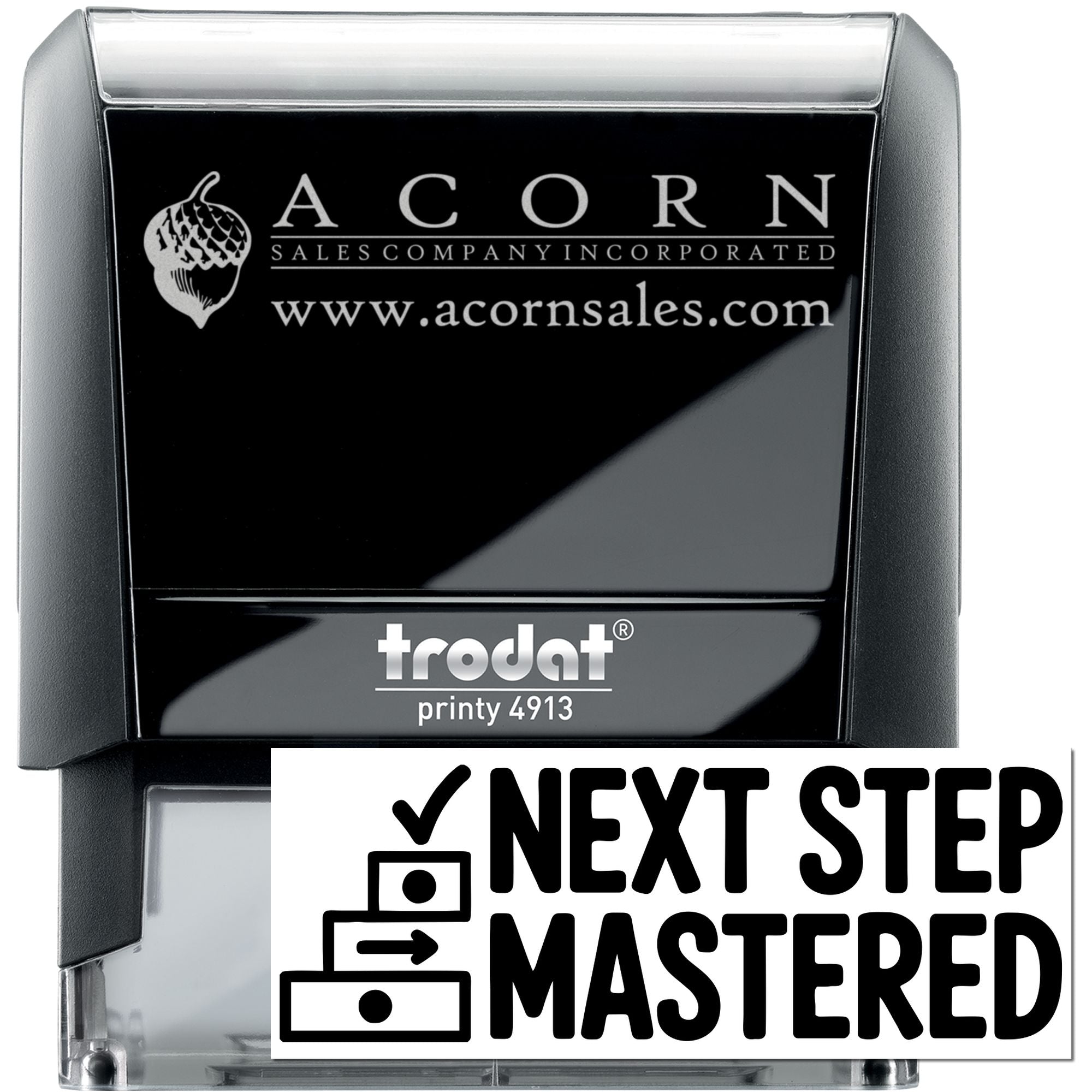 Trodat Printy 4913 self-inking rubber stamp showing Acorn Sales Company logo and Next Step Mastered design.