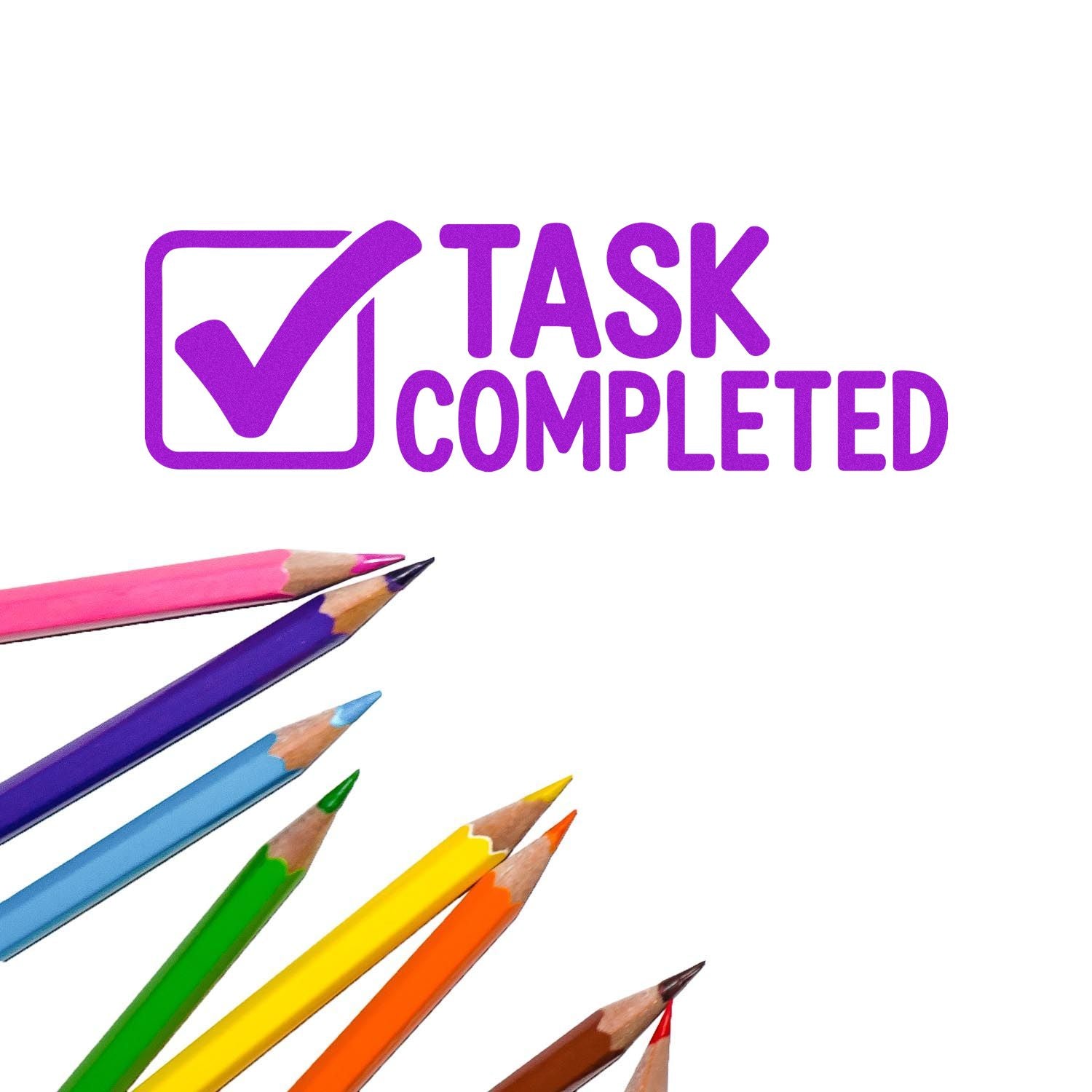 Task completed rubber stamp design with checkmark and colorful pencils for finished assignments, approvals, and classroom use.