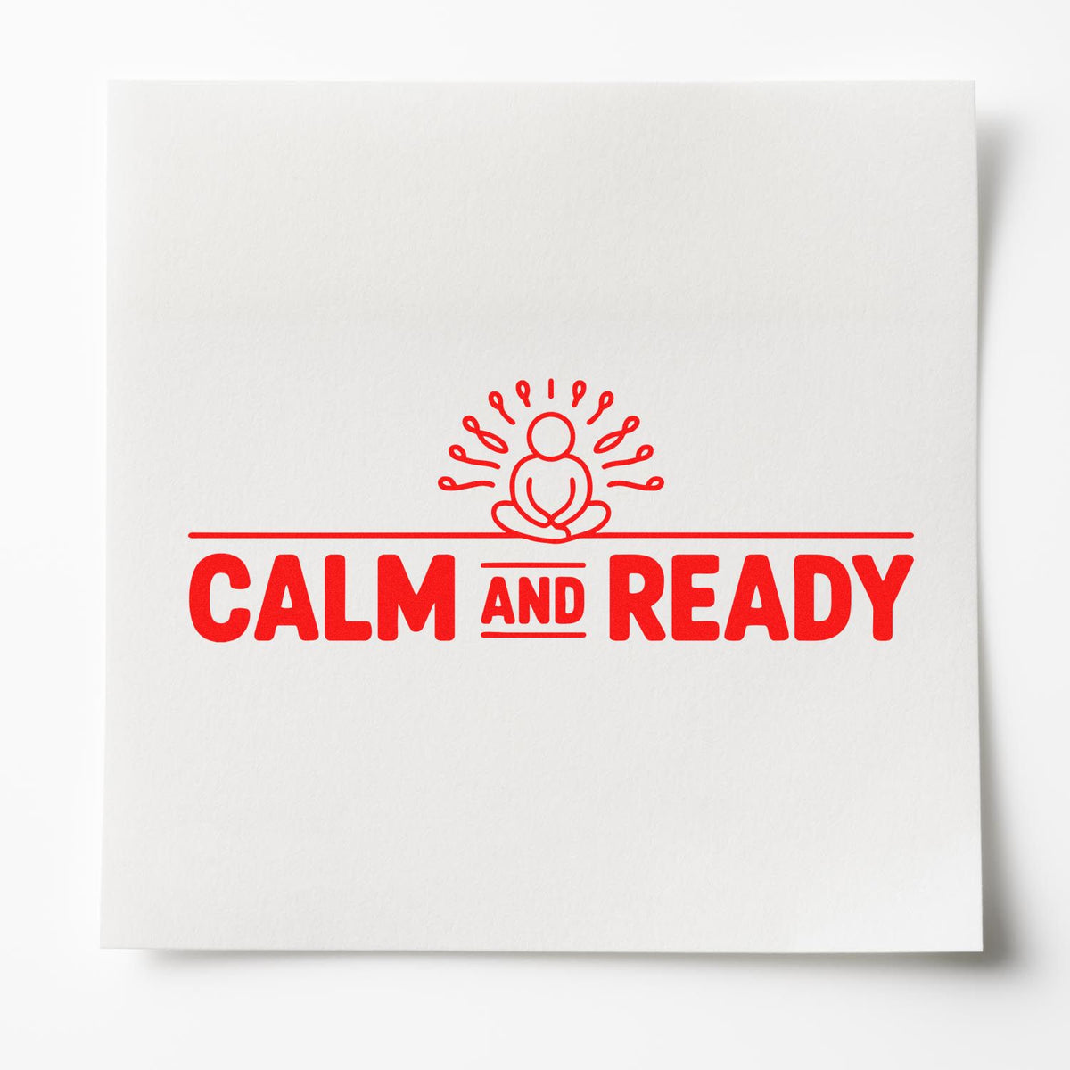 Red Calm and Ready rubber stamp design with meditating figure, ideal for mindfulness, wellness, and motivational stationery.
