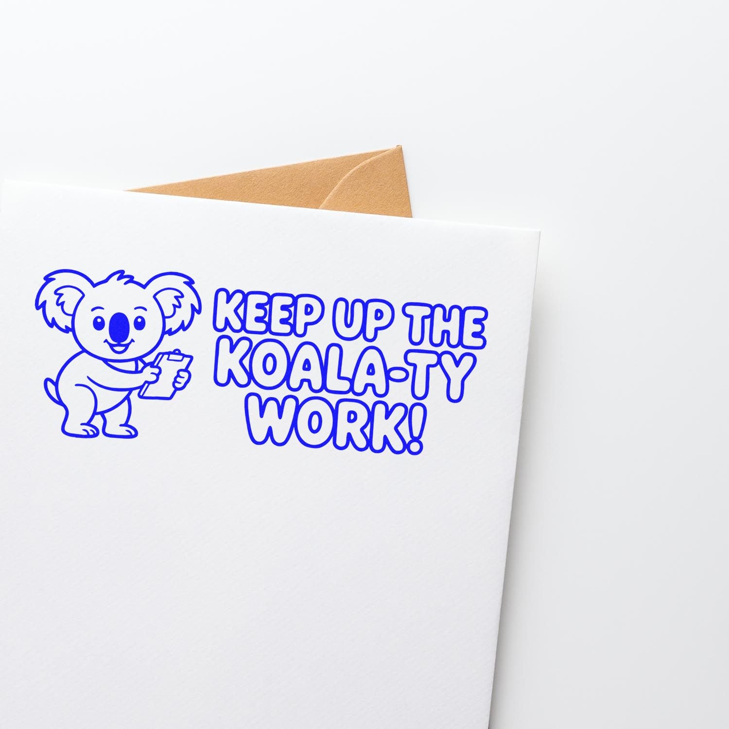 Custom koala rubber stamp design reading Keep Up the Koala-ty Work! for fun encouragement cards.