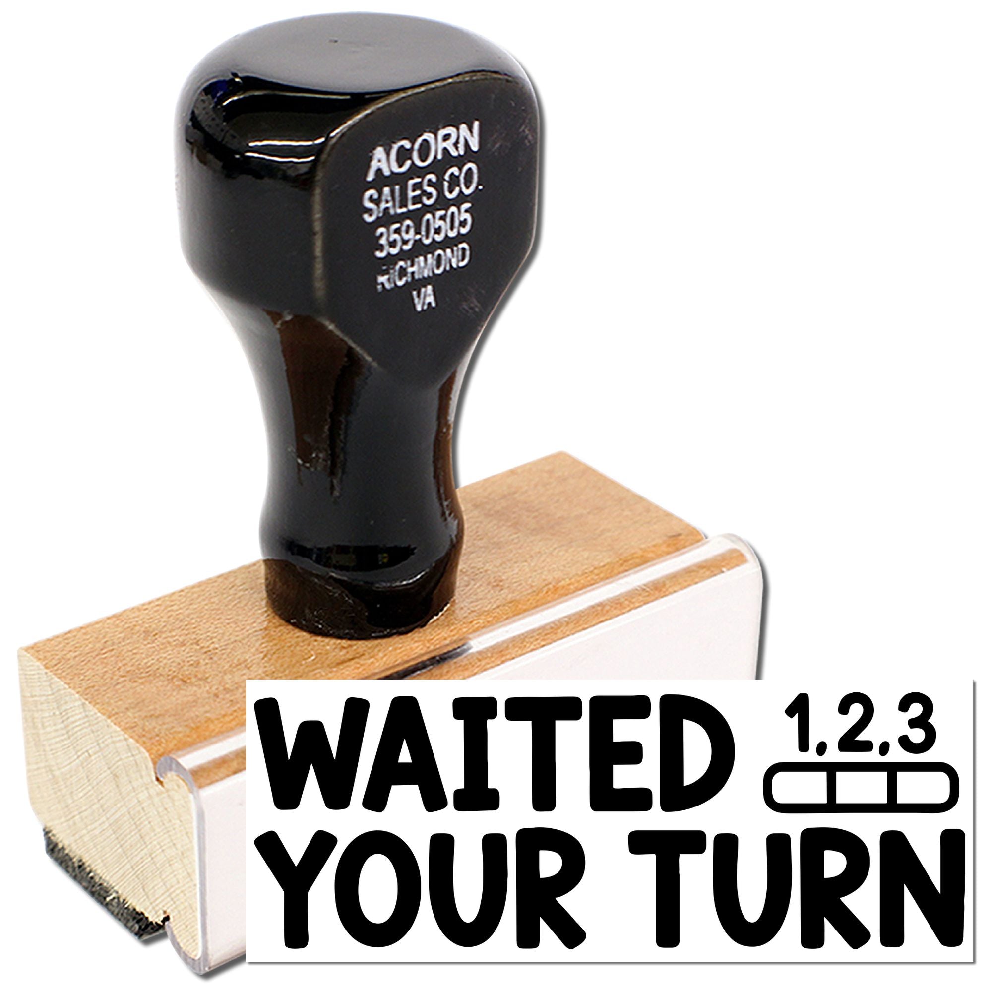 Classroom Feedback Waited Your Turn Wood Handle Stamp