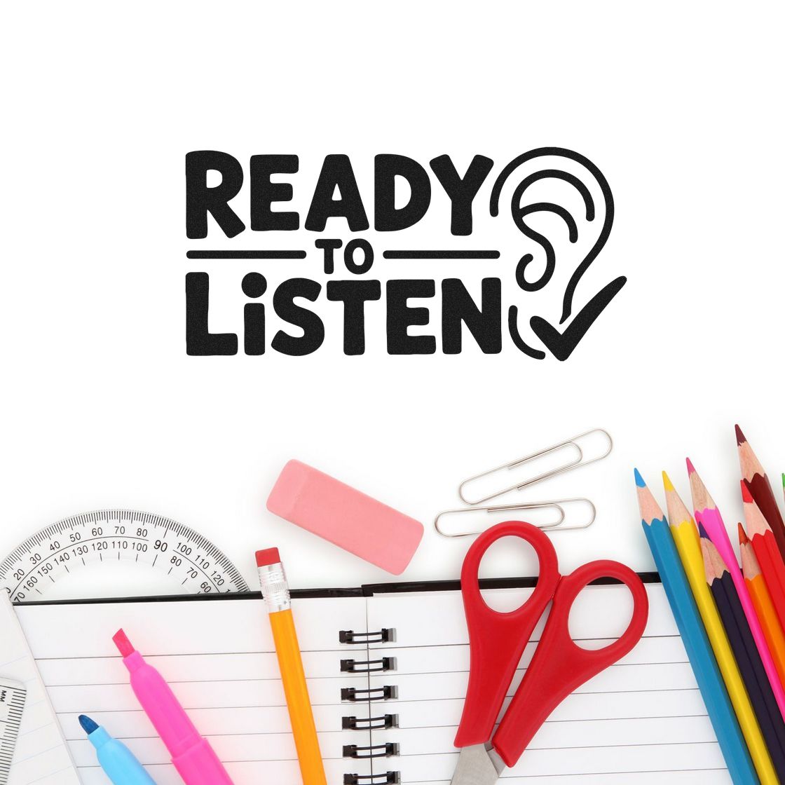 Ready to Listen rubber stamp design with ear icon for classroom behavior, teacher feedback, and student attention reminders.