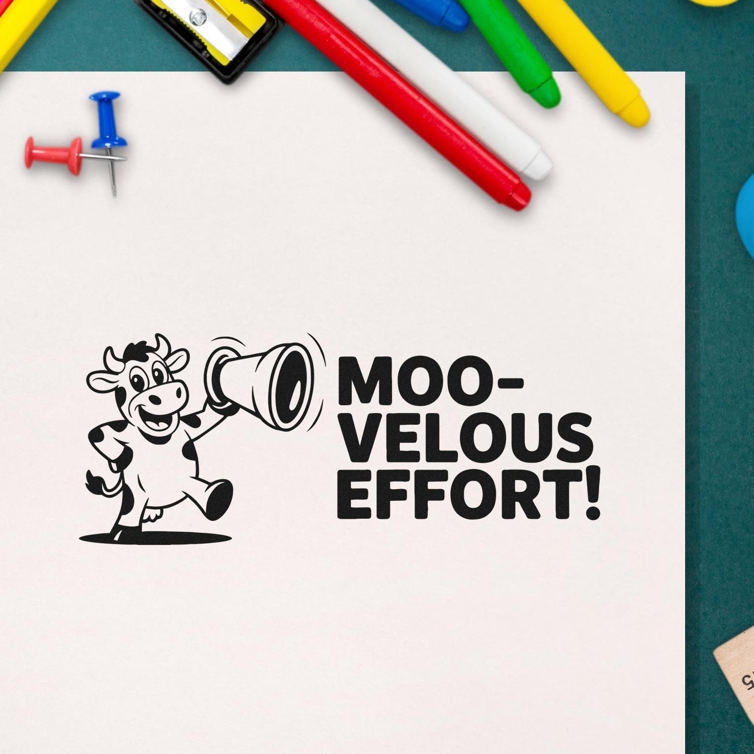 Rubber stamp design with cow and megaphone reading Moo-velous Effort! for praise, teacher rewards, and classroom use.