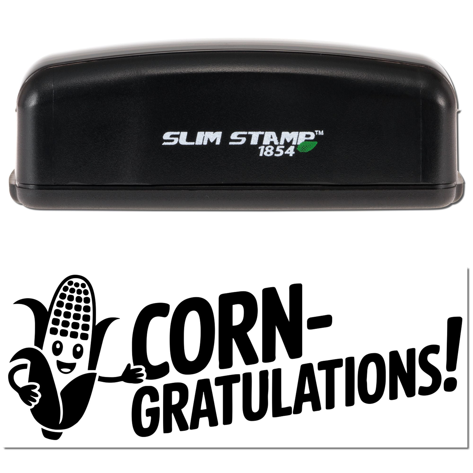Slim Stamp 1854 custom rubber stamp with Corn-gratulations! design for fun congratulatory stamping.