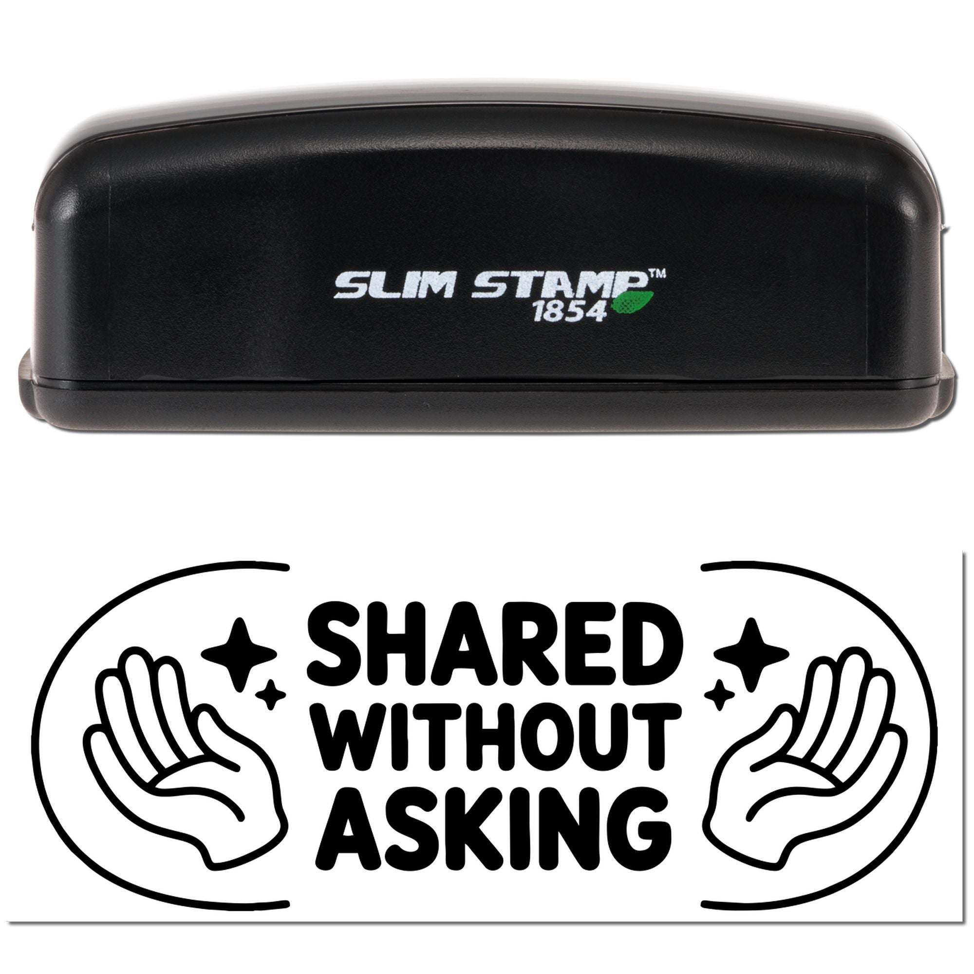 Self-inking rubber stamp with Shared Without Asking message, ideal for content protection, copyright, and anti-theft labeling.