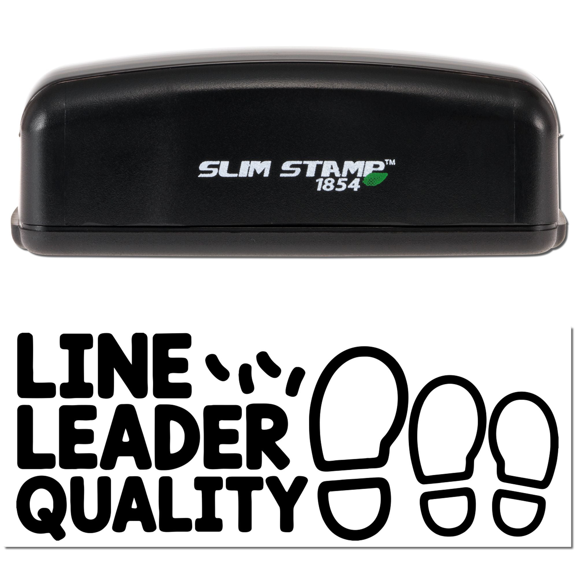 Slim Stamp 1854 rubber stamp with Line Leader Quality imprint and footprints for quality control or approval marking.