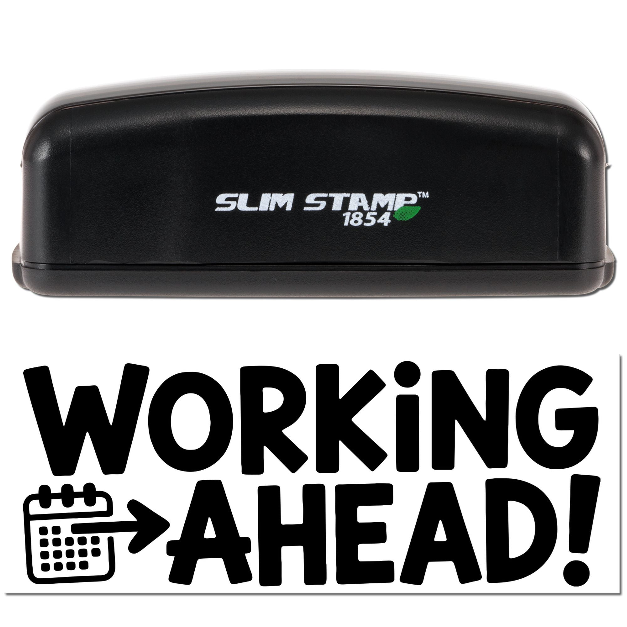 Slim Stamp 1854 rubber stamp with Working Ahead! message for office scheduling, project planning, and workflow organization.