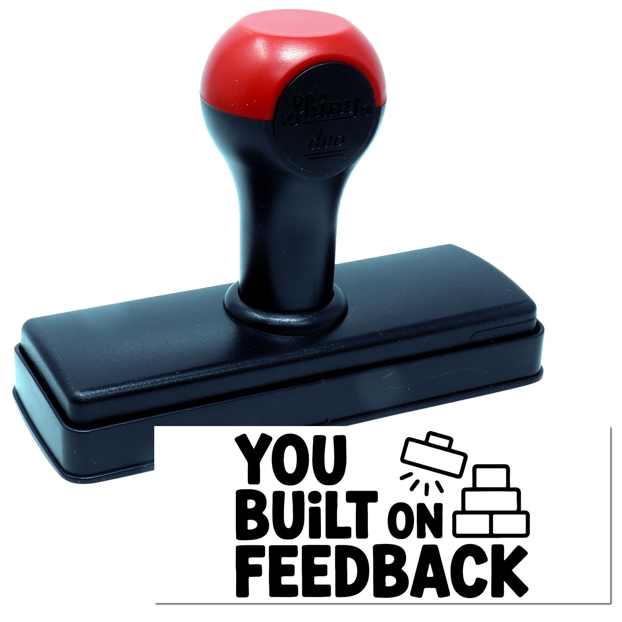 Custom rubber stamp with You Built on Feedback design for business appreciation and review recognition.