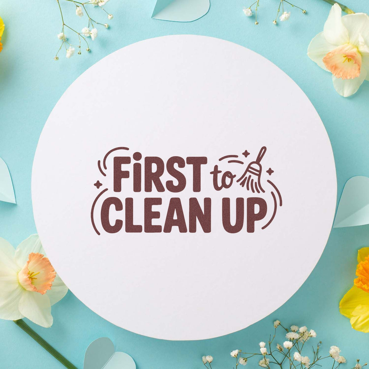 First to Clean Up rubber stamp design with broom icon, ideal for classroom reward and behavior stamps