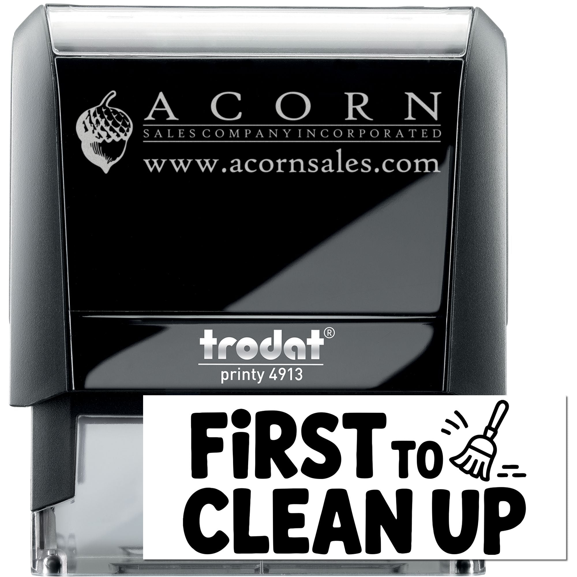 Custom self-inking rubber stamp, Trodat Printy 4913, with Acorn Sales logo and First to Clean Up graphic.