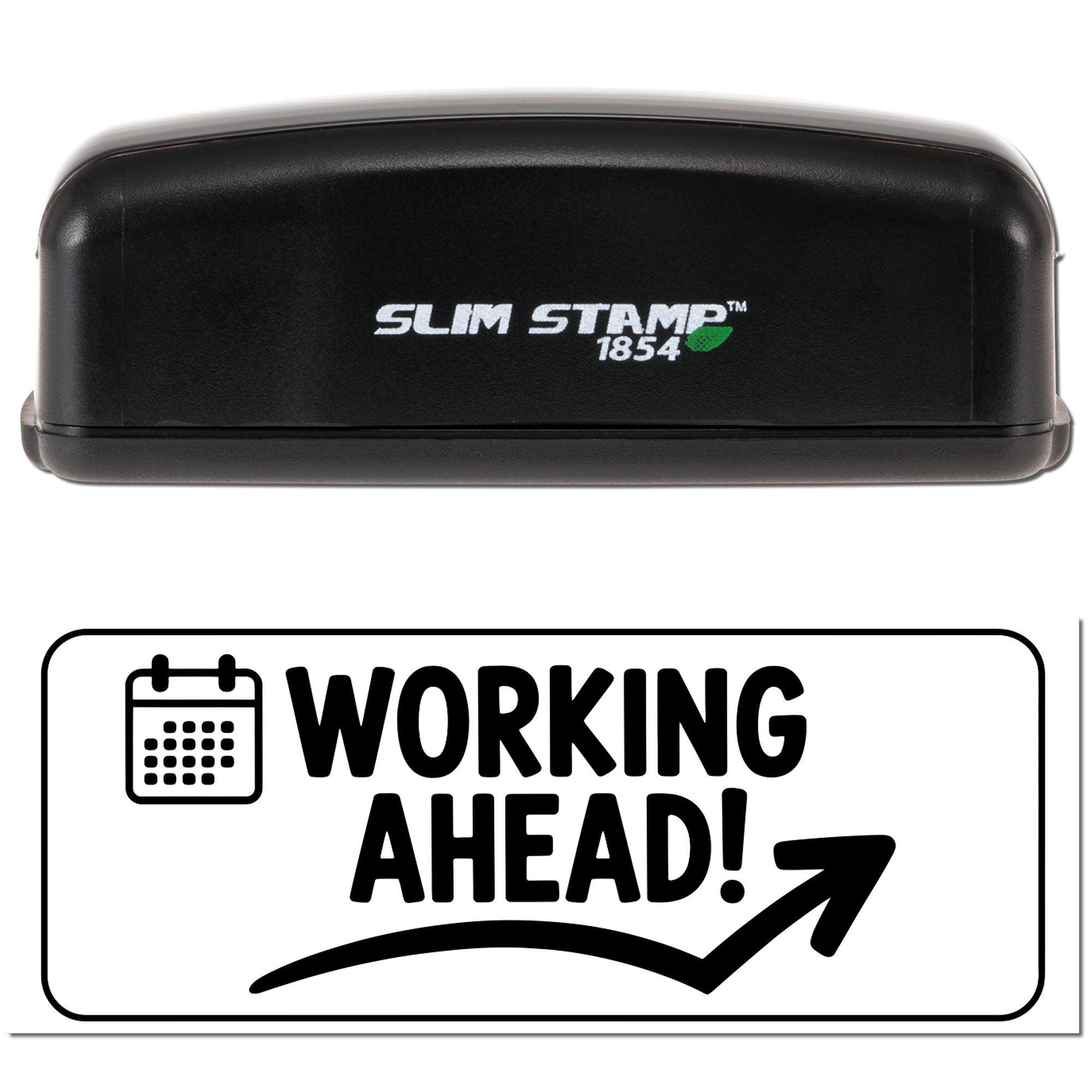 Working Ahead! slim self-inking rubber stamp for office planning and productivity, with calendar icon and arrow.