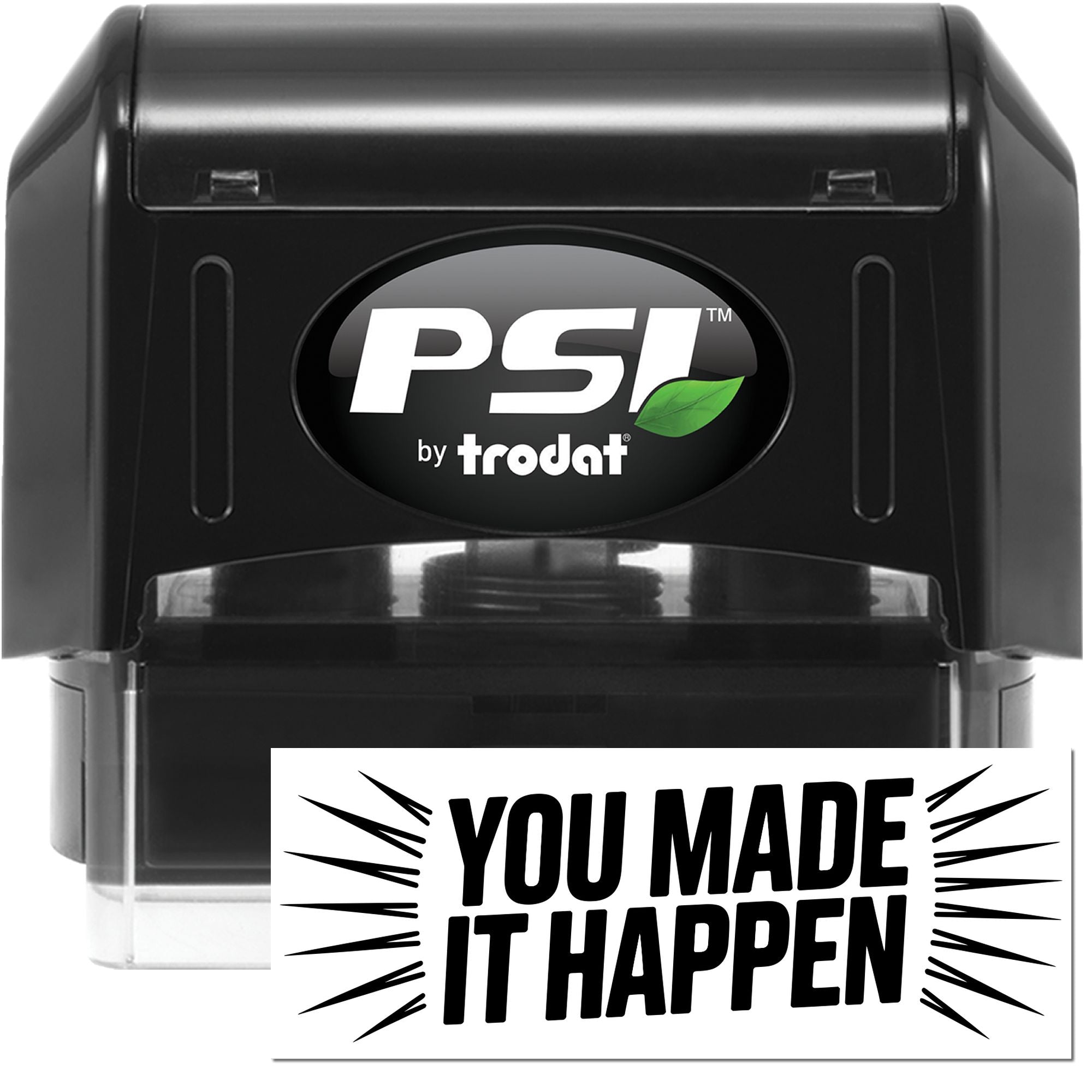 PSI by Trodat custom rubber stamp with You Made It Happen message for awards, recognition, and achievement branding.