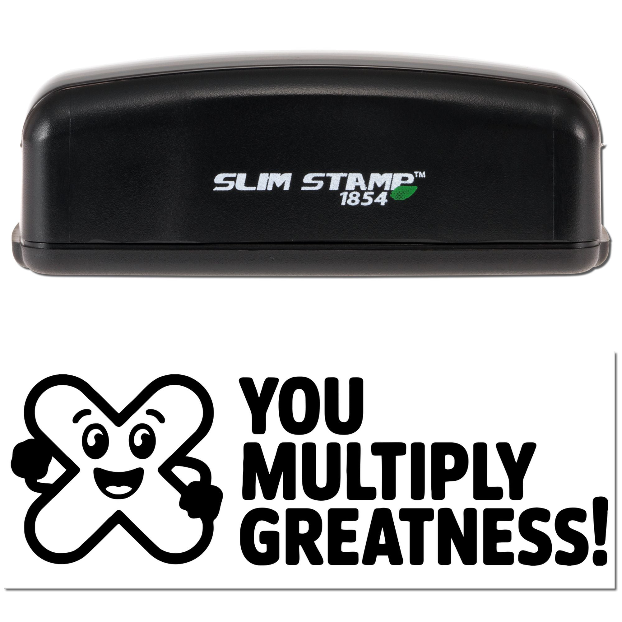 Slim Stamp 1854 rubber stamp showing You Multiply Greatness! custom imprint preview