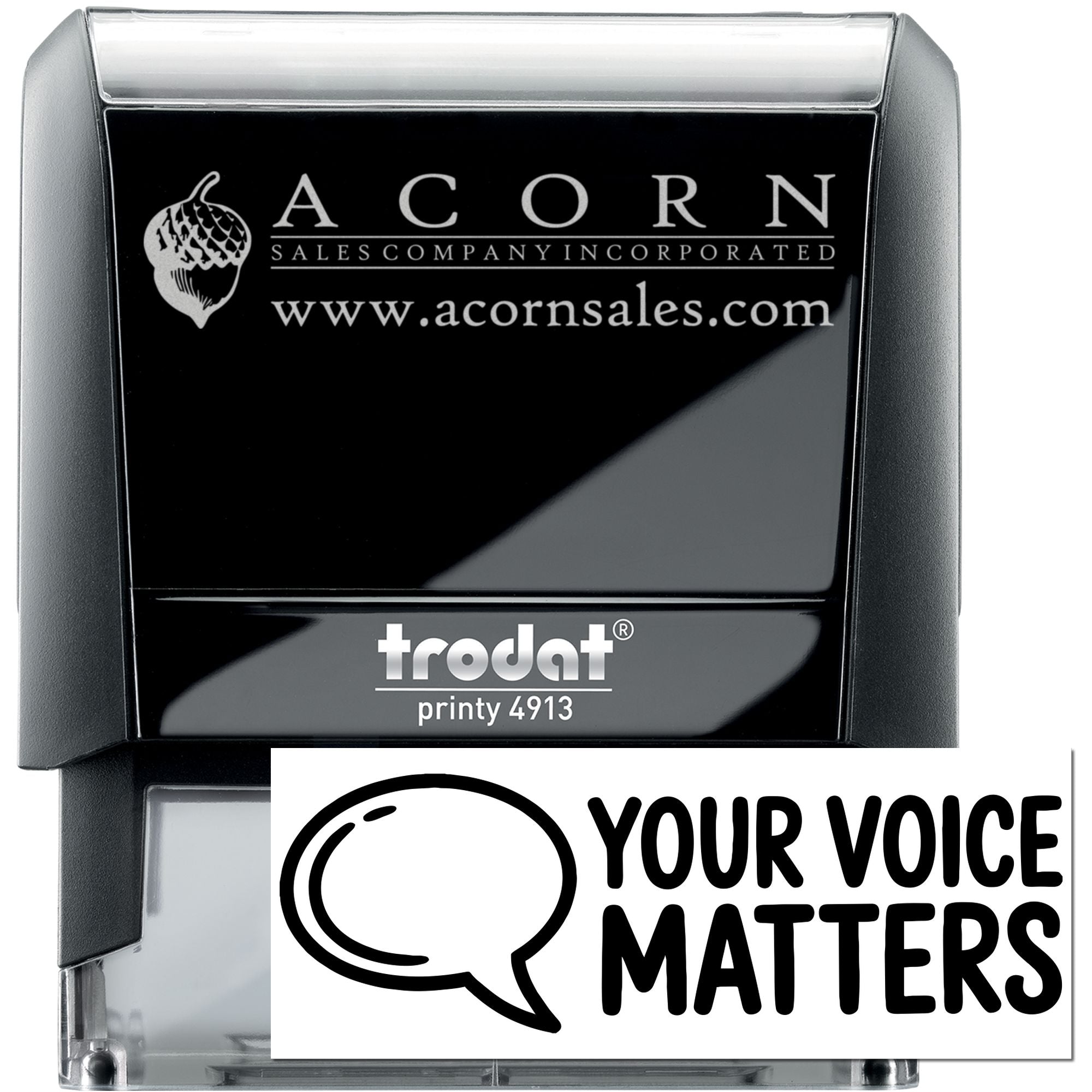 Custom self-inking rubber stamp with Acorn Sales logo and website, plus Your Voice Matters design.