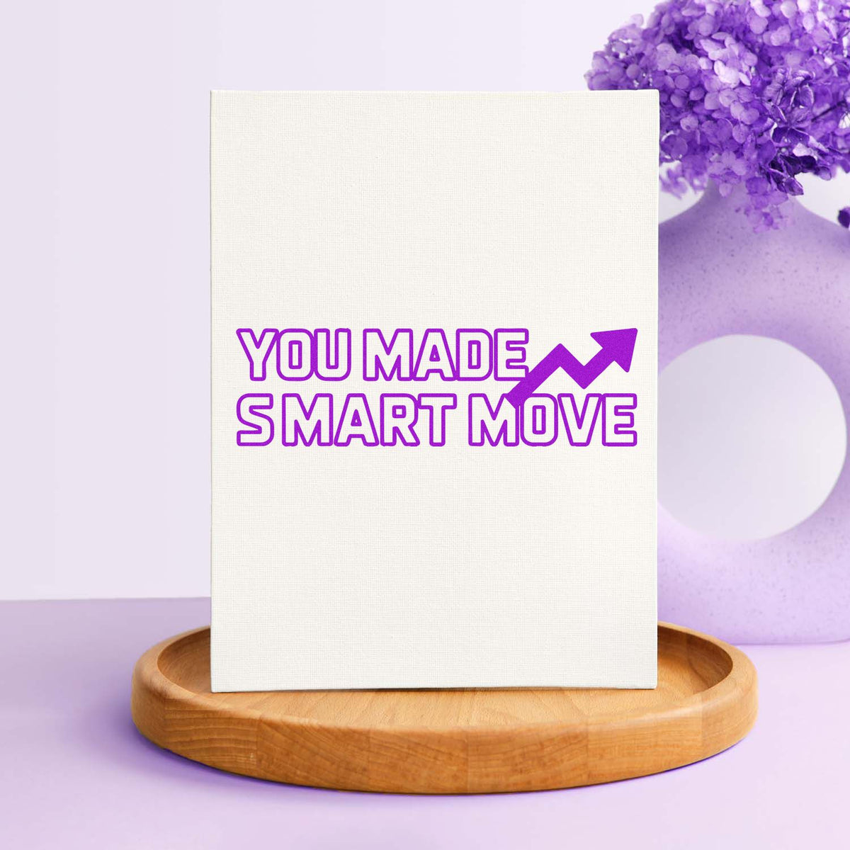 Purple rubber stamp design reading You Made Smart Move with upward arrow, ideal for business appreciation packaging.
