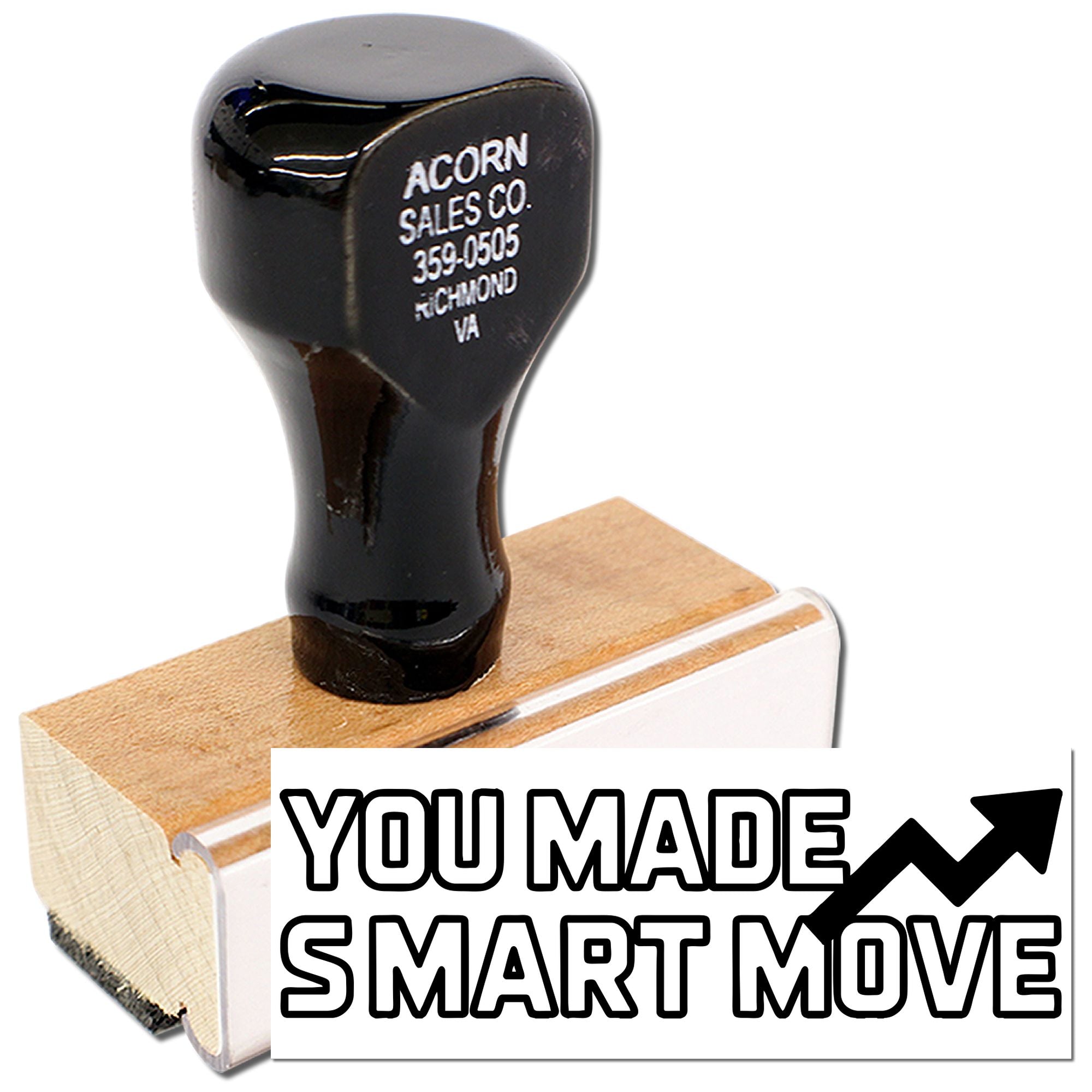 Custom rubber stamp with You Made Smart Move message and upward arrow, ideal for business approval or recognition.
