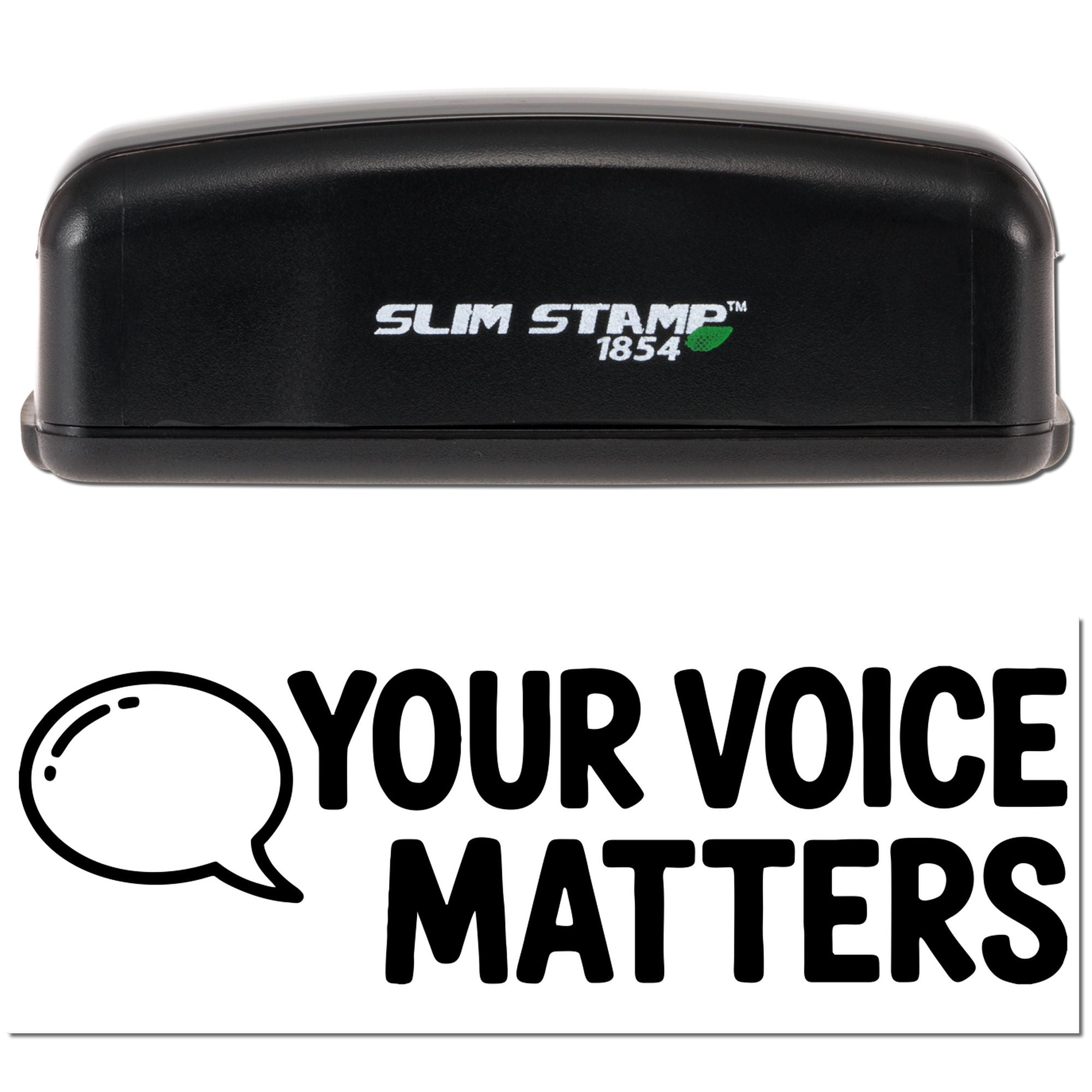 Slim Stamp 1854 custom rubber stamp with Your Voice Matters design for advocacy, voting, and awareness messaging.