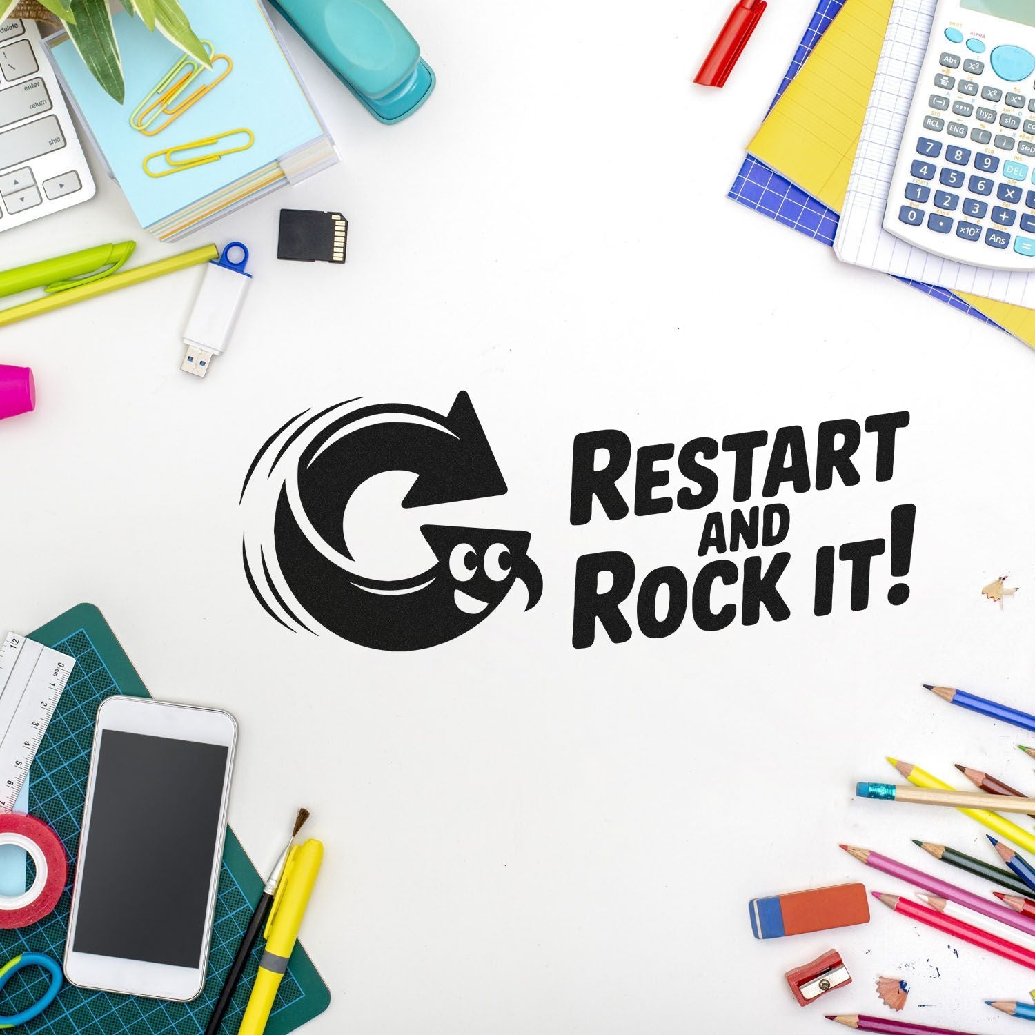 Custom rubber stamp design with Restart and Rock It! message on a creative school desk flat lay with supplies and stationery.