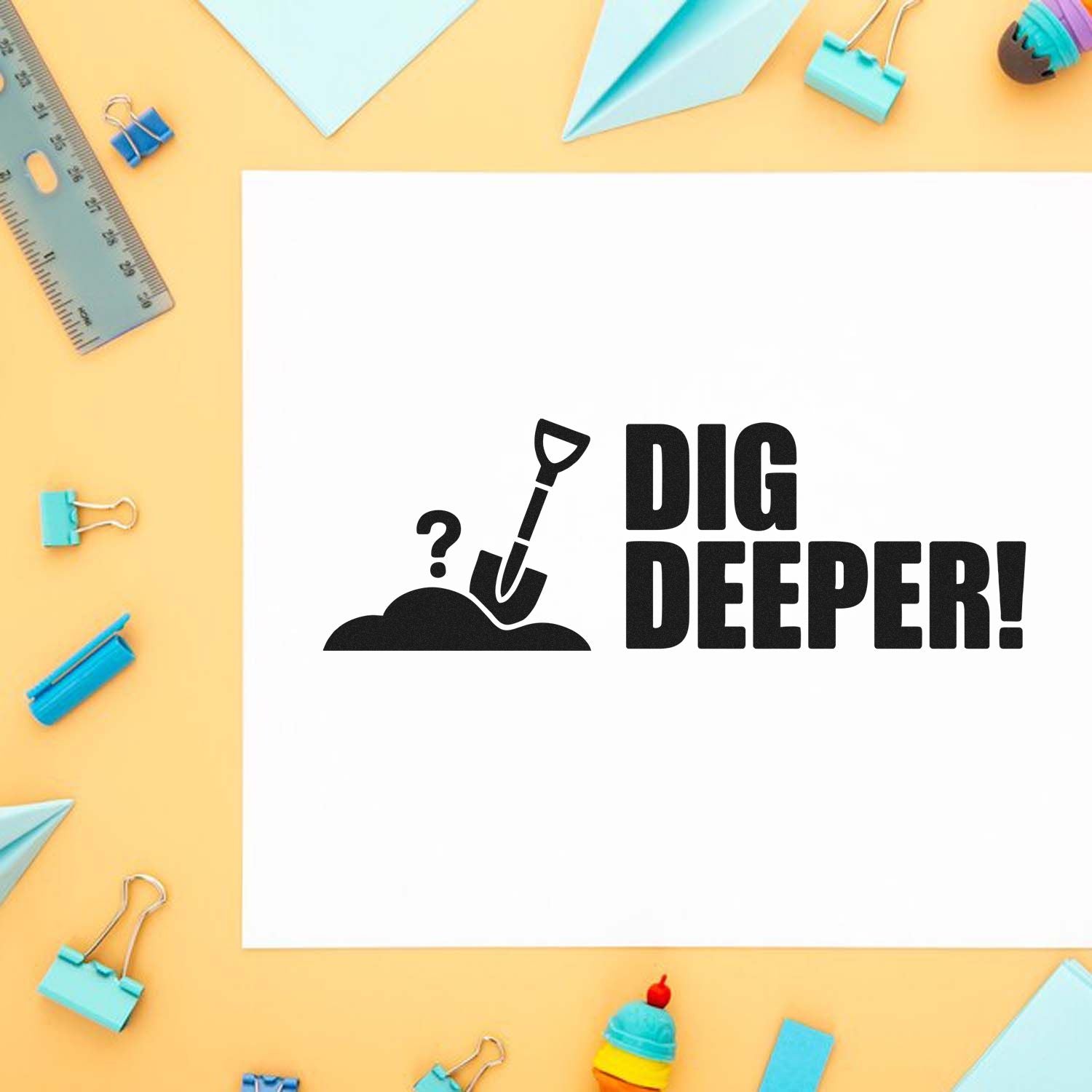 Dig Deeper rubber stamp design with shovel icon and question mark, ideal for custom motivational classroom or office stamps.