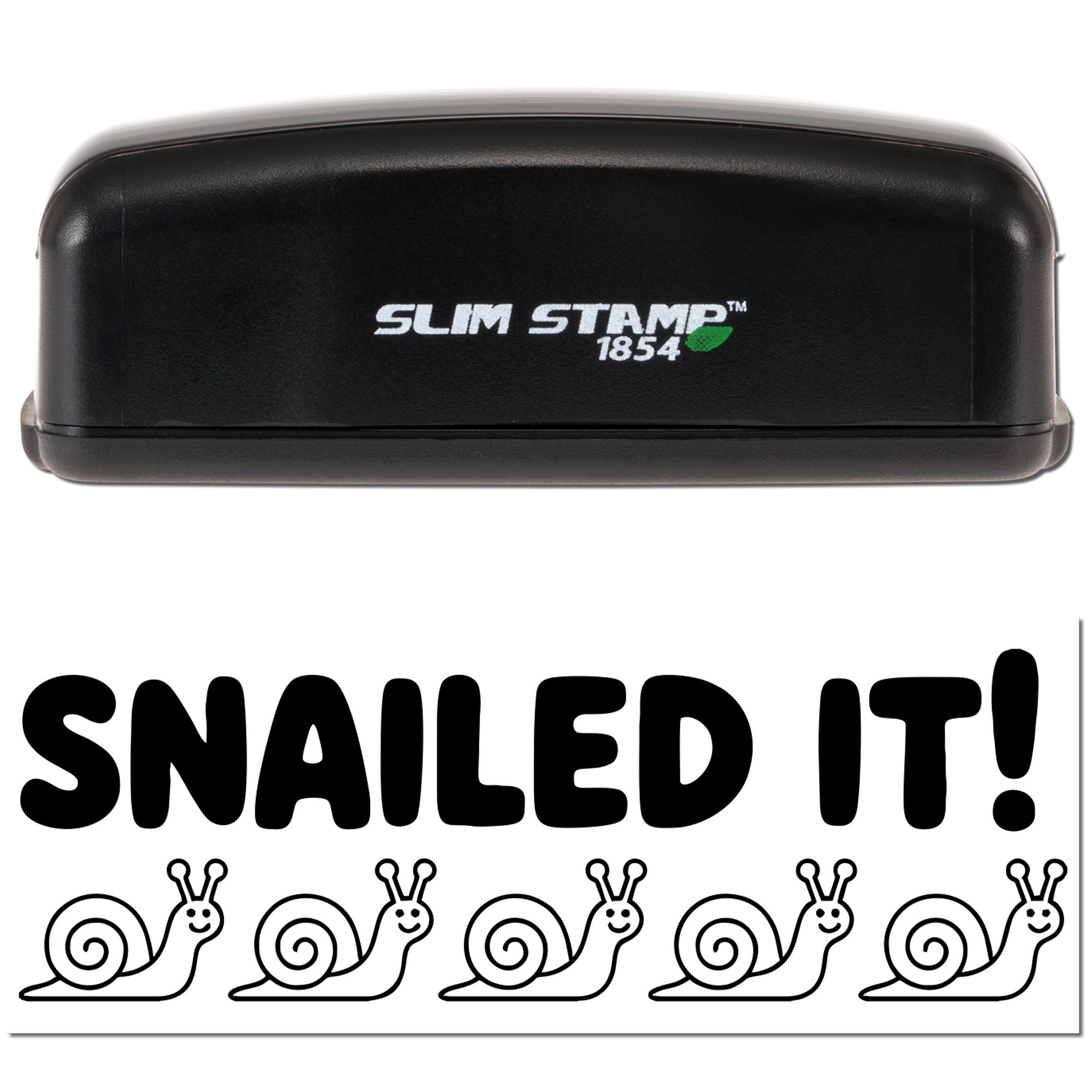 Slim Stamp 1854 custom rubber stamp with Snailed It! snail design imprint for fun personalized stamping.