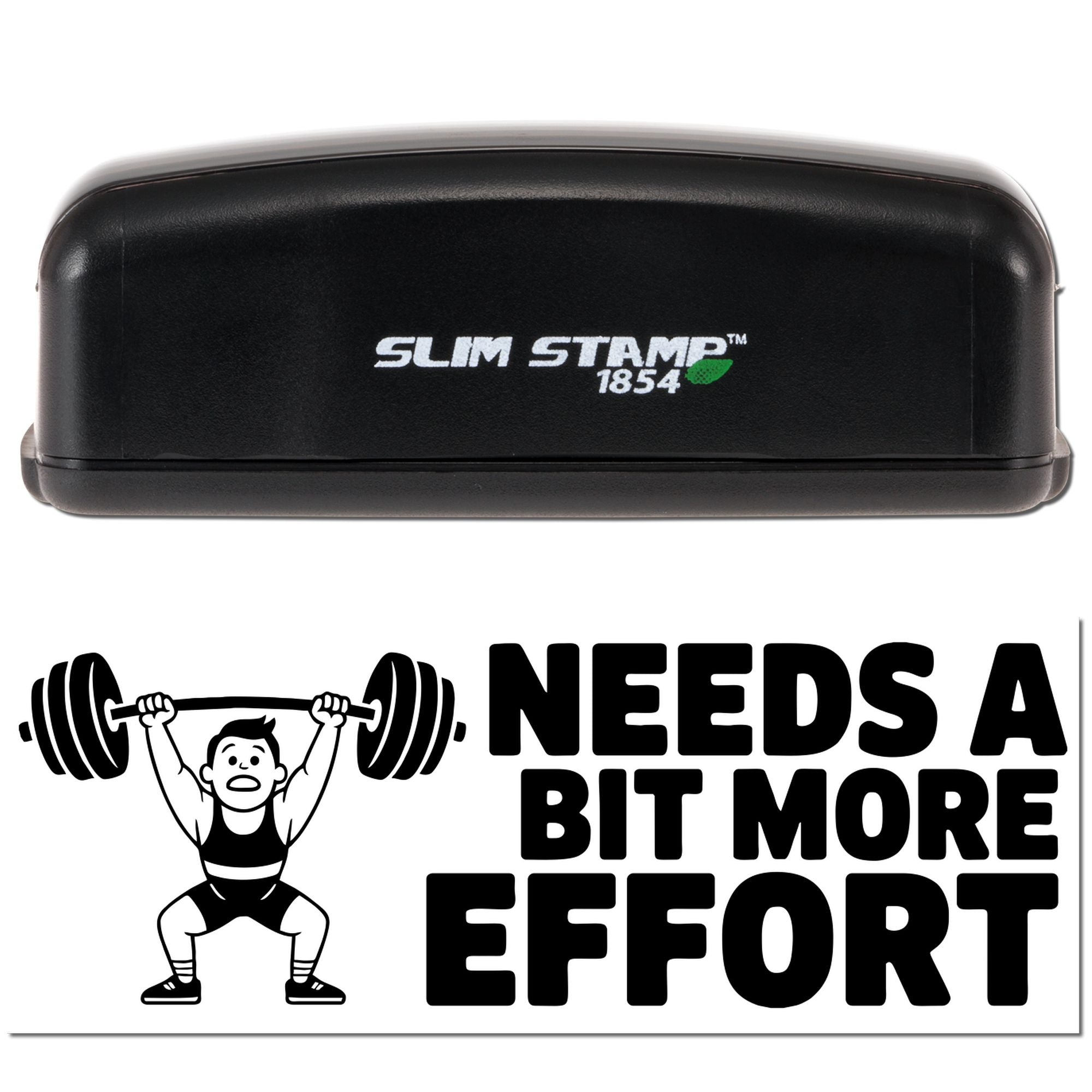 Slim Stamp 1854 self-inking rubber stamp with weightlifter graphic and Needs a bit more effort message.