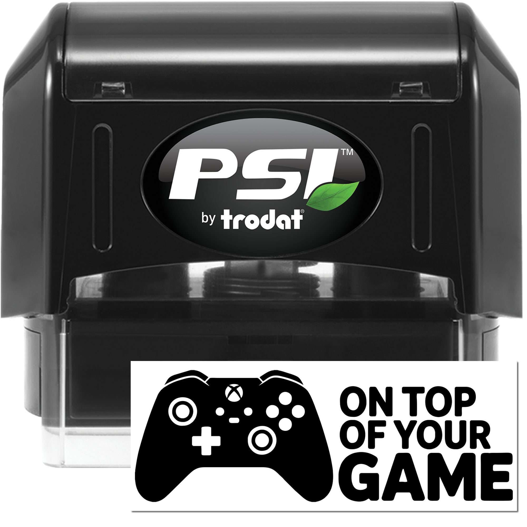 PSI by Trodat self-inking rubber stamp with gaming controller design and On Top of Your Game custom imprint.
