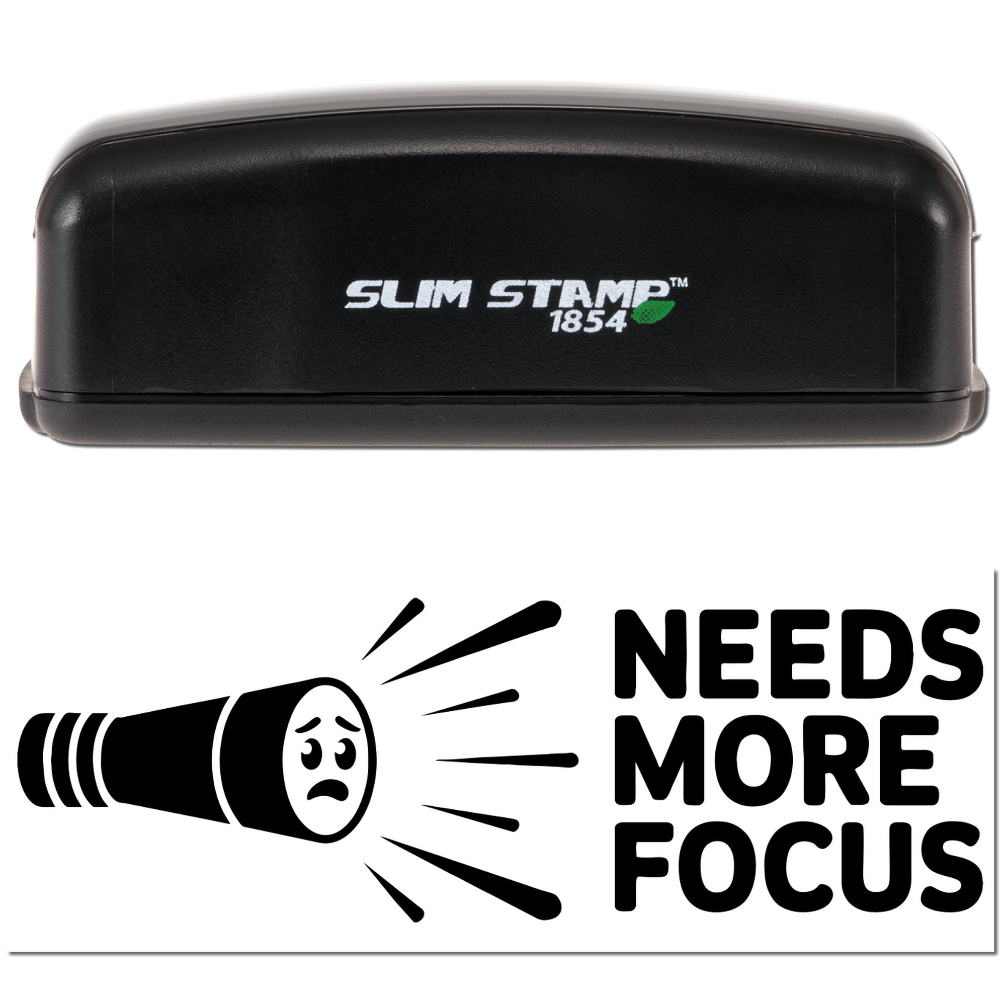 Slim Stamp 1854 self-inking rubber stamp with Needs More Focus design for office and teacher feedback