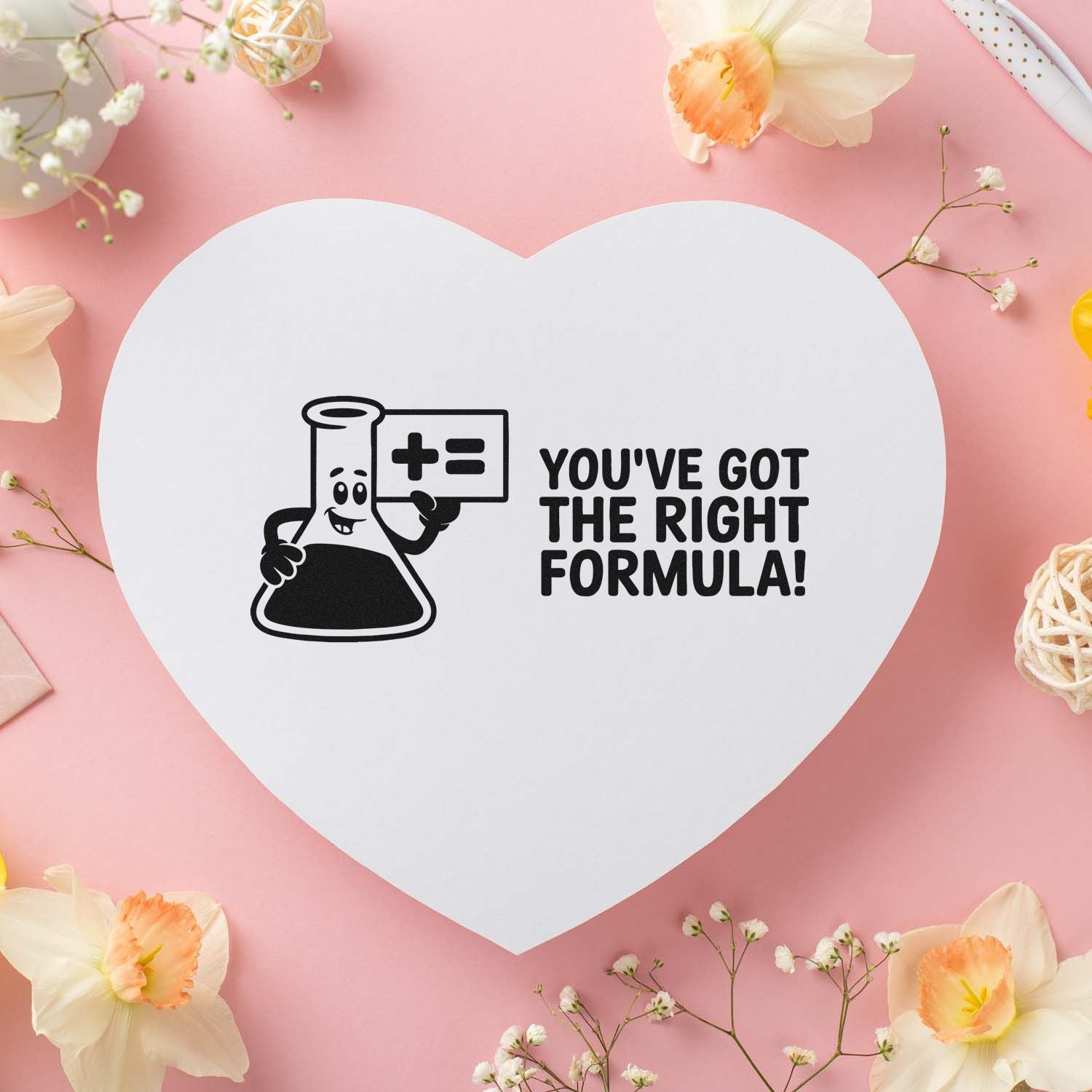 Science rubber stamp with beaker character and Youve got the right formula! message on a heart-shaped card.