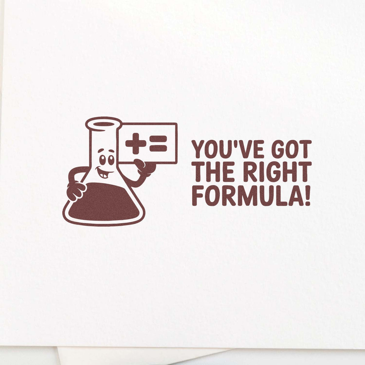 Chemistry rubber stamp with smiling flask and text, Youve Got the Right Formula!