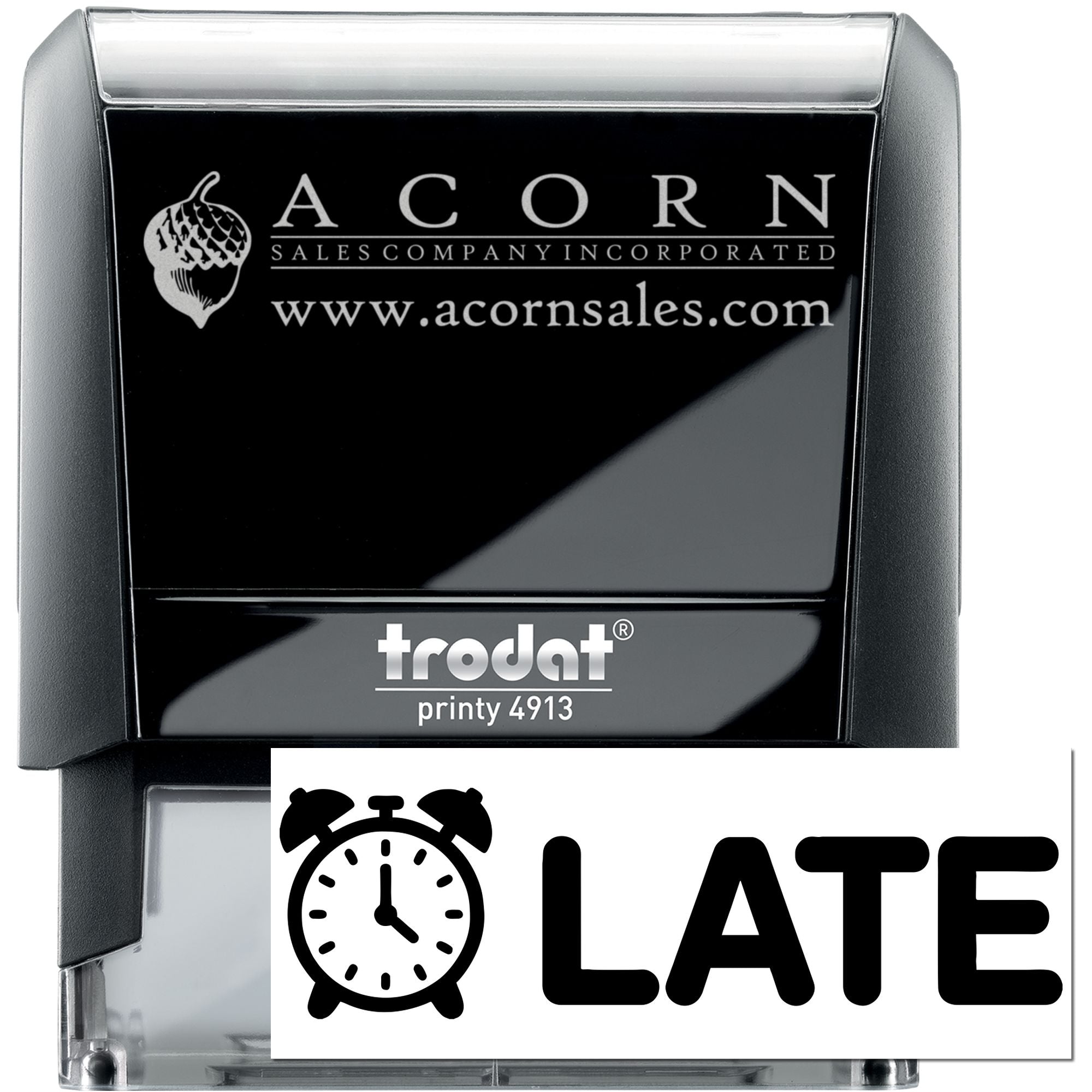 Custom self-inking rubber stamp Trodat Printy 4913 with Acorn Sales logo and LATE clock imprint sample.