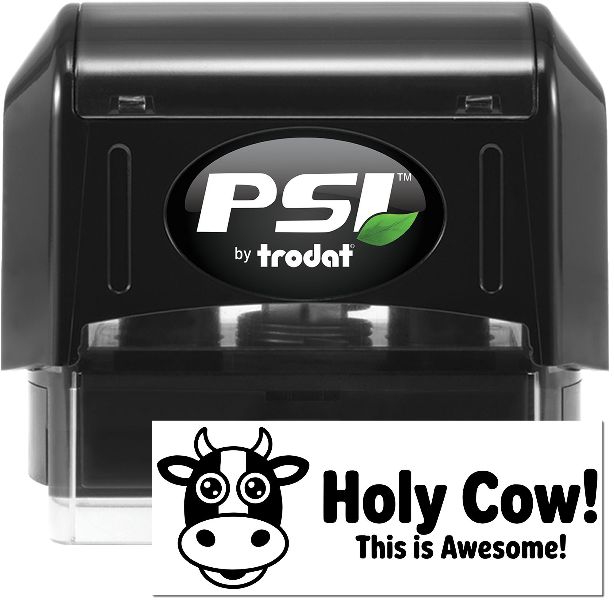PSI by Trodat self-inking rubber stamp with custom cow logo and Holy Cow! This is Awesome! sample imprint