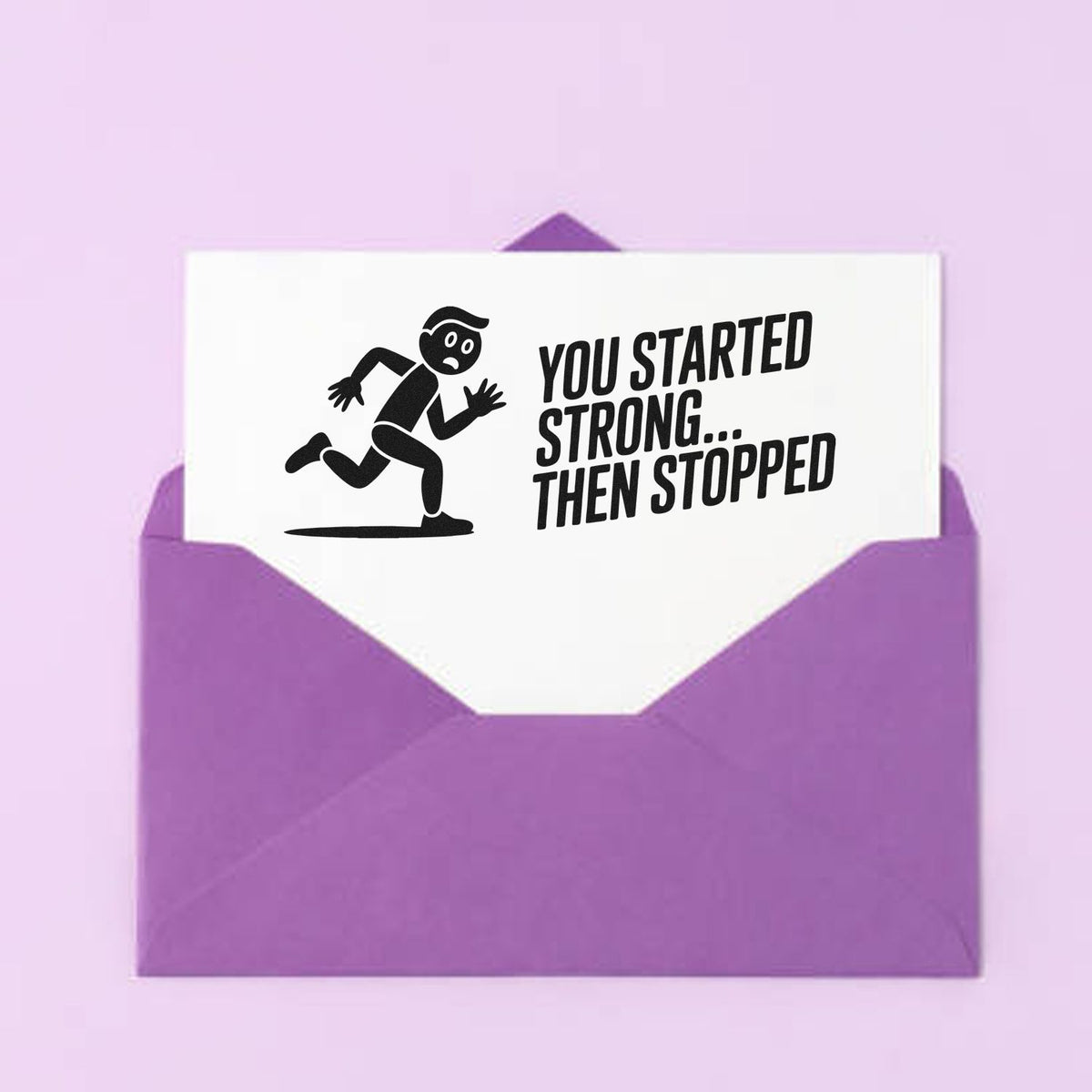 Funny rubber stamp with running figure and quote You Started Strong Then Stopped for office or craft projects.