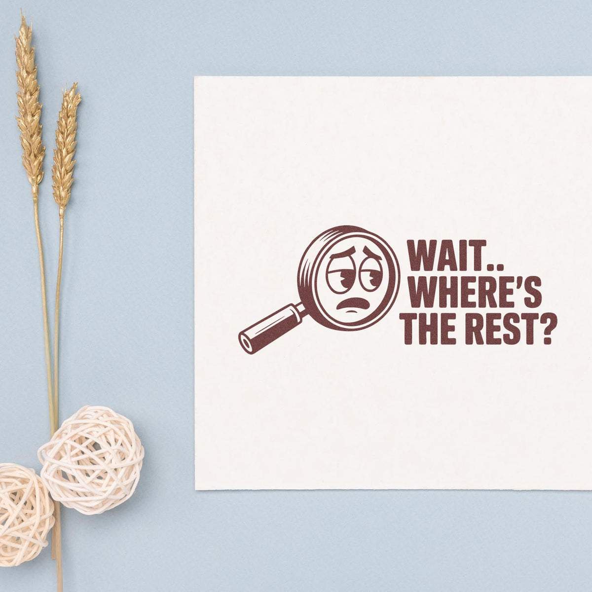 Funny rubber stamp design with magnifying glass and Wait.. Wheres the rest? message for missing-piece packaging or documents