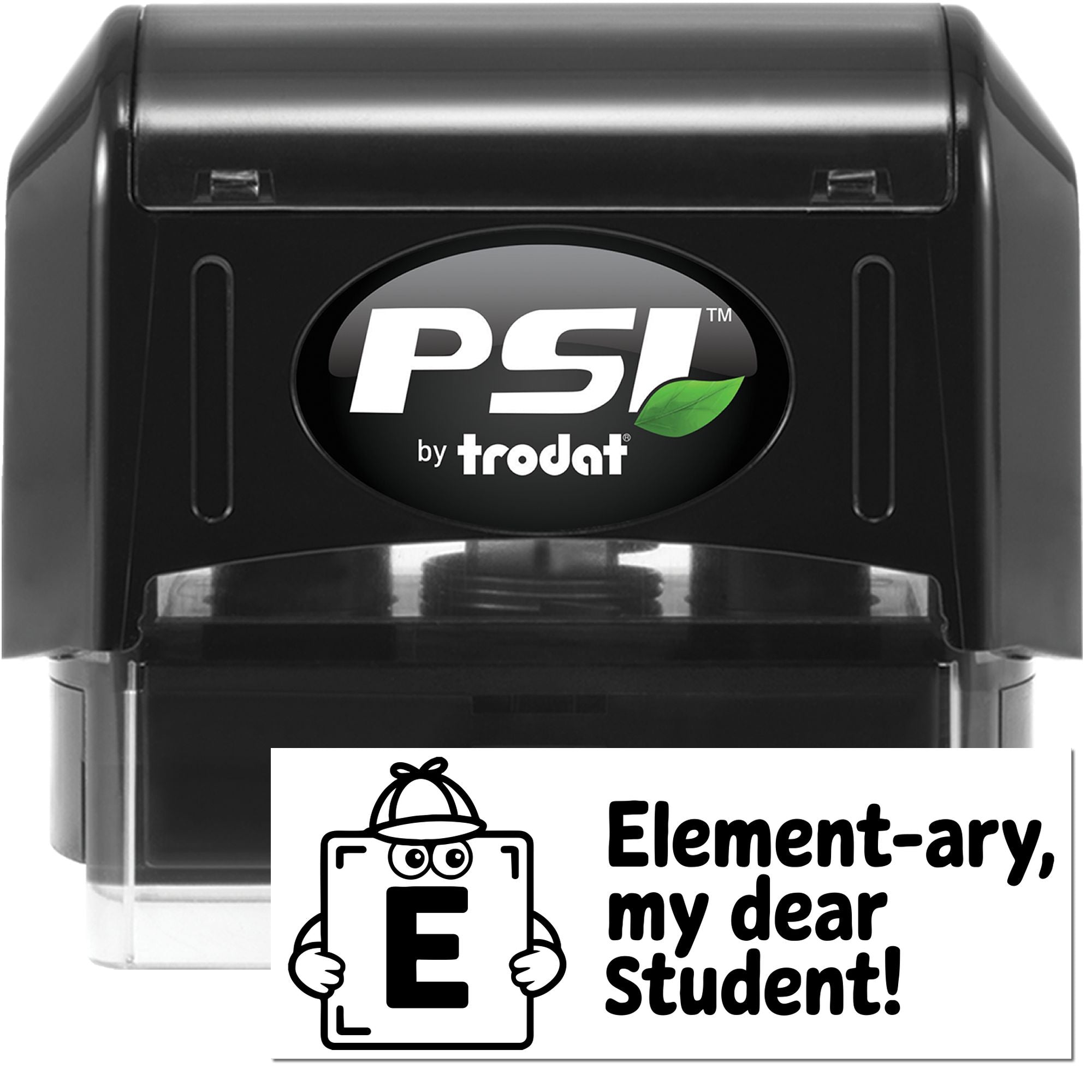 PSI by Trodat self-inking rubber stamp with Elementary, my dear student! teacher classroom design.