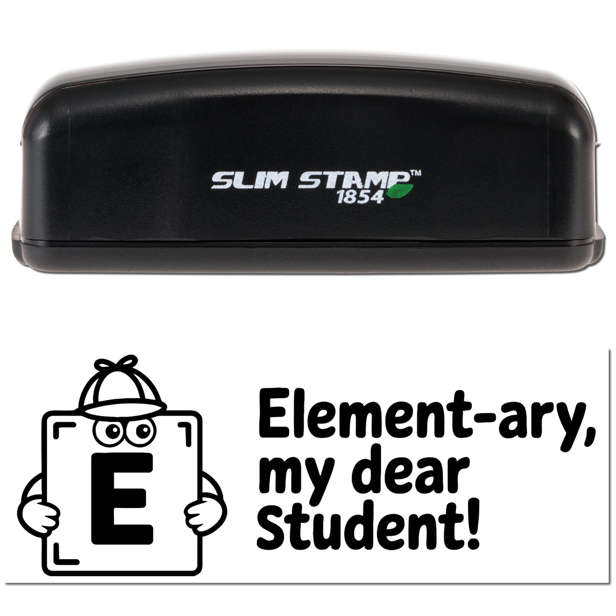 Self-inking rubber stamp with Elementary, my dear student! design for teachers and classroom reward marking.