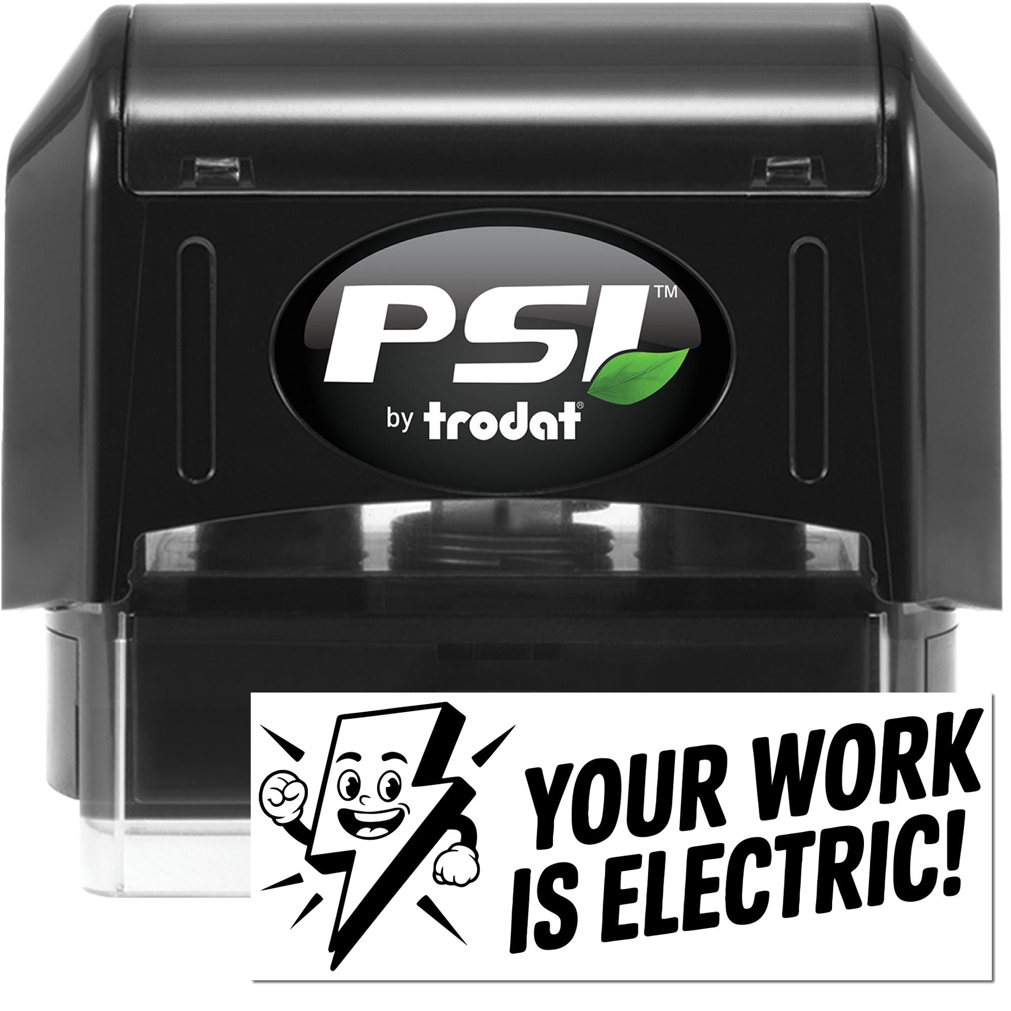 PSI by Trodat self-inking rubber stamp with Your Work Is Electric! lightning design for office recognition.