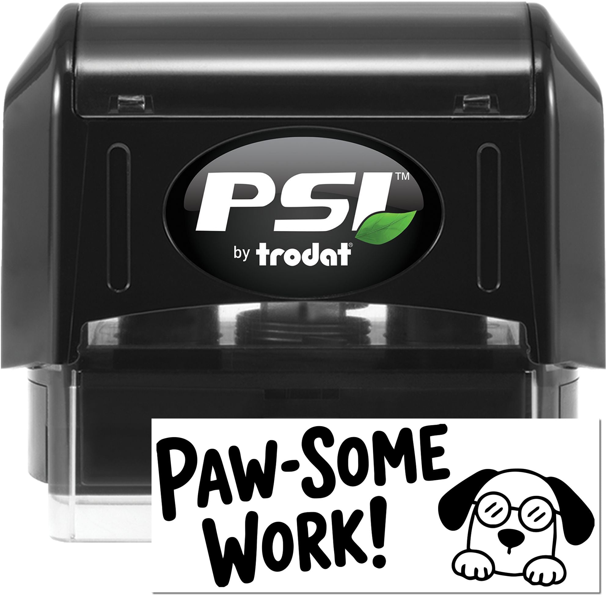 PSI by Trodat self-inking rubber stamp with custom Paw-Some Work! dog design for pet-themed office marking.