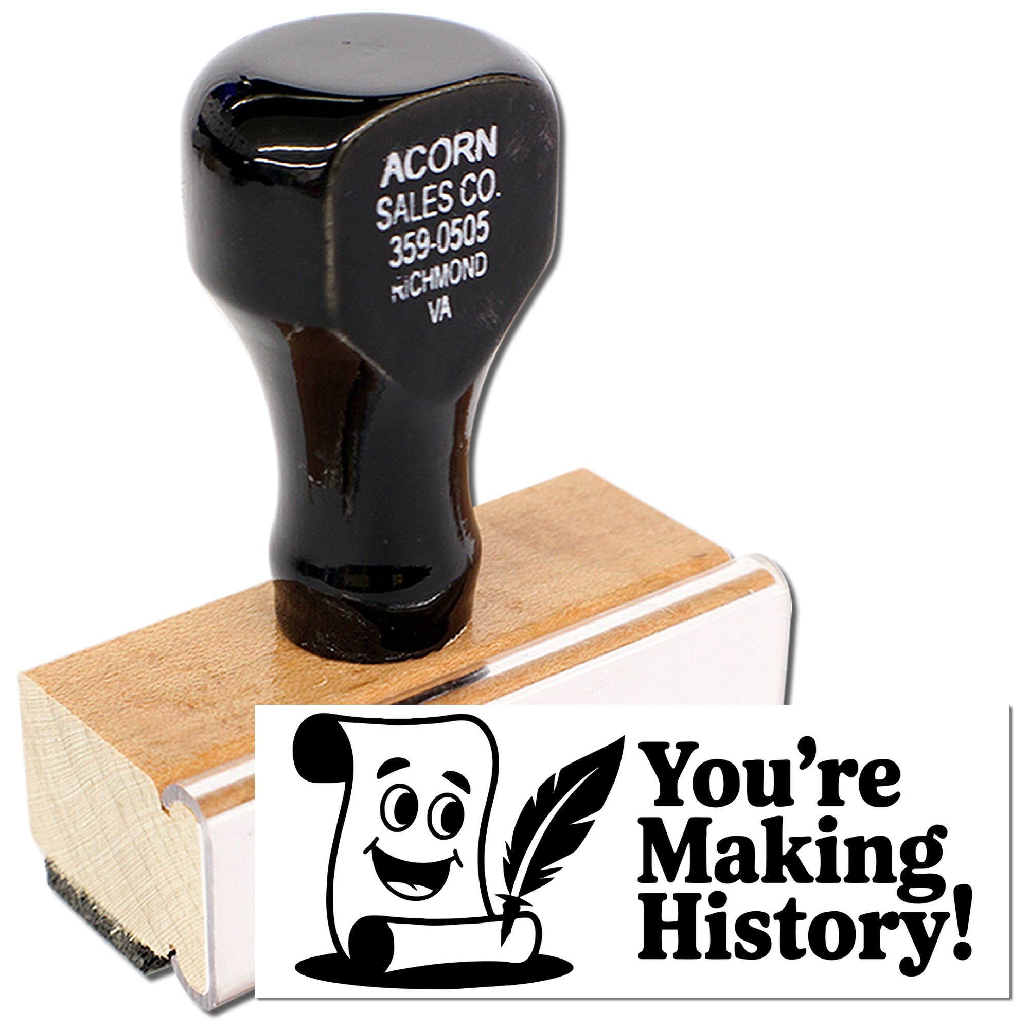 Custom wood handle rubber stamp with "You're Making History!" design for personalized history-themed crafts and branding.