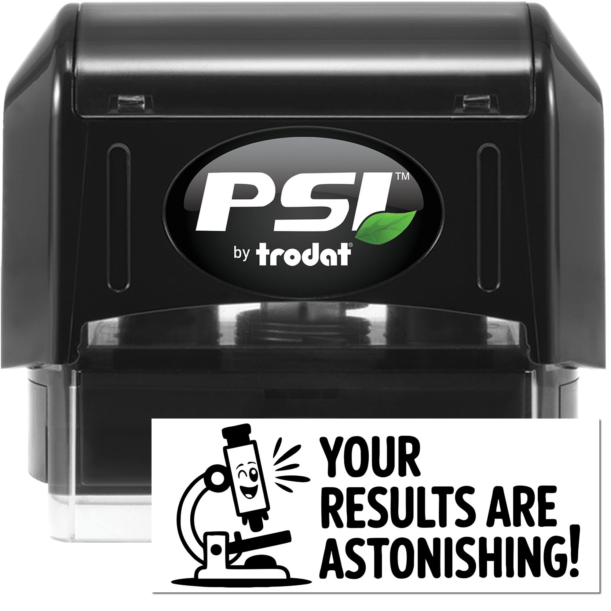 PSI by Trodat self-inking rubber stamp with custom Your results are astonishing! imprint for business messaging.