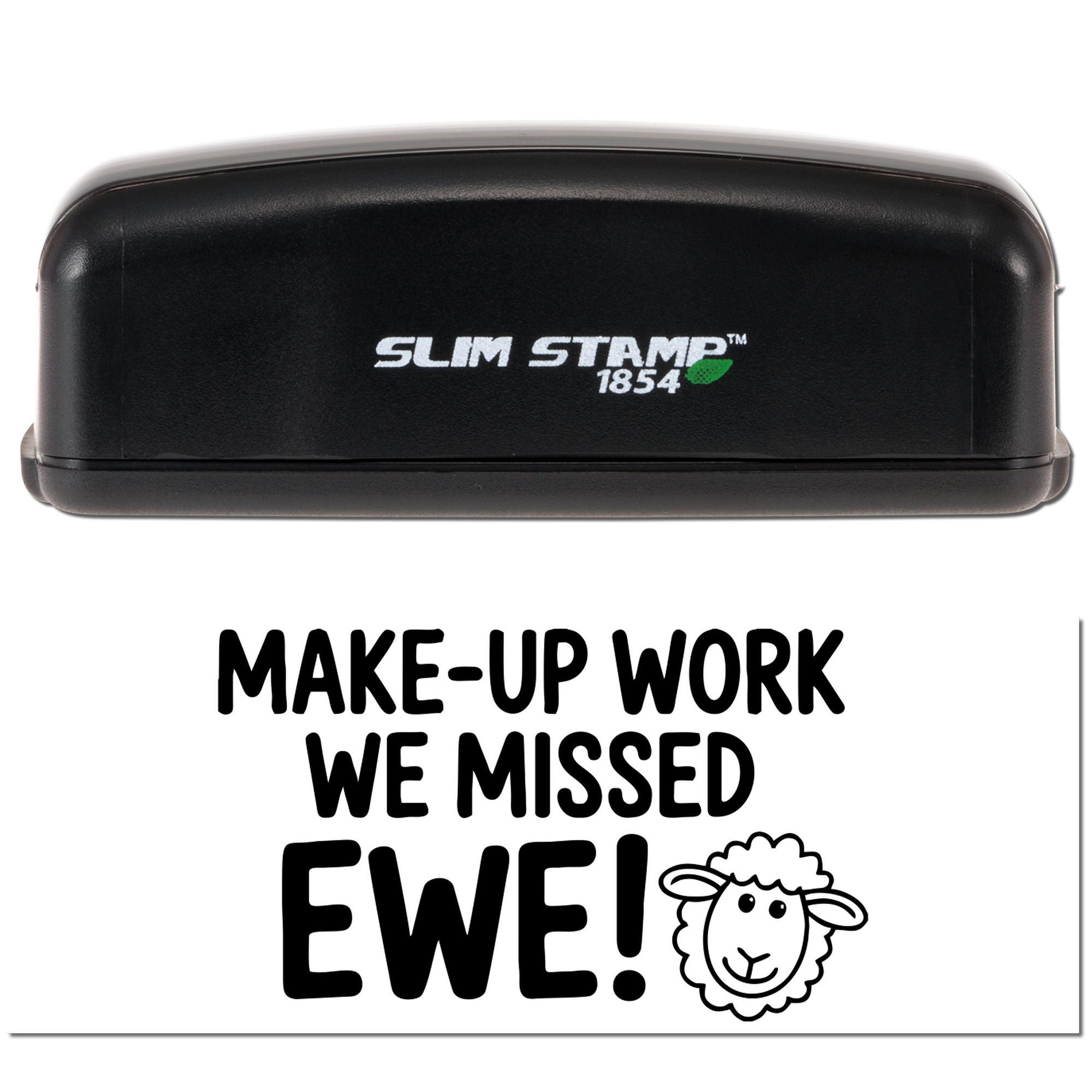 Slim Stamp 1854 self-inking rubber stamp for teachers, reading Make-Up Work We Missed Ewe! with sheep design.