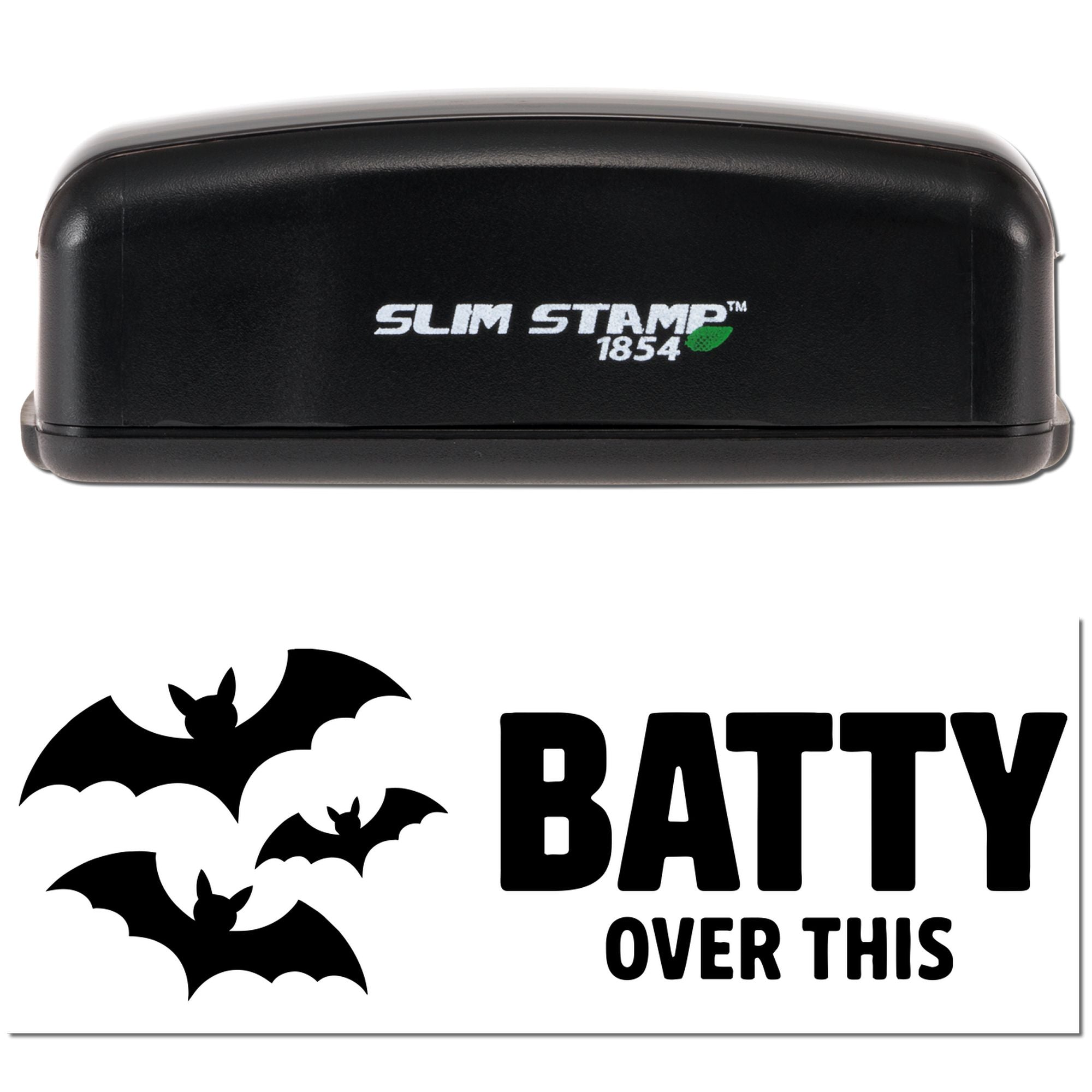 Self-inking Slim Stamp 1854 rubber stamp with bats and Batty Over This Halloween design
