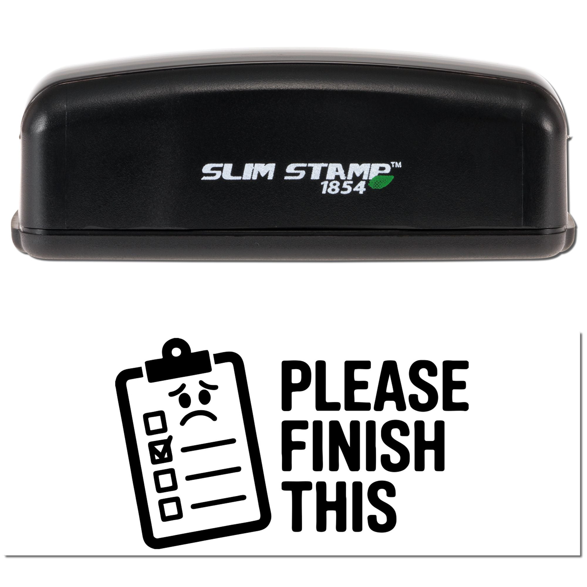 Slim Stamp 1854 rubber stamp with Please Finish This checklist icon for office task reminders and productivity tracking